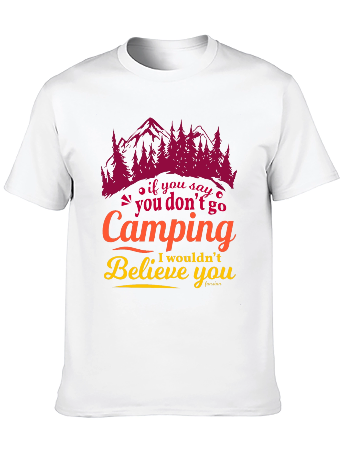 Camping Graphic Tee - Believe You Camping Lover