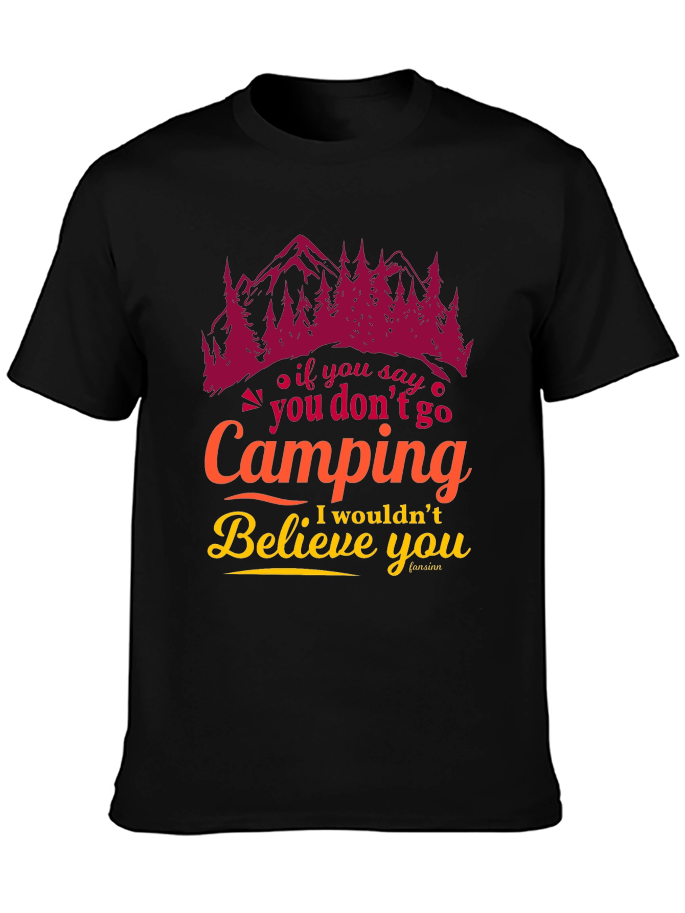Camping Graphic Tee - Believe You Camping Lover