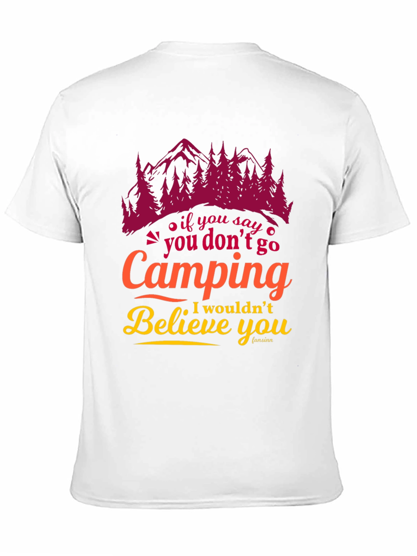 Camping Graphic Tee - Believe You Camping Lover