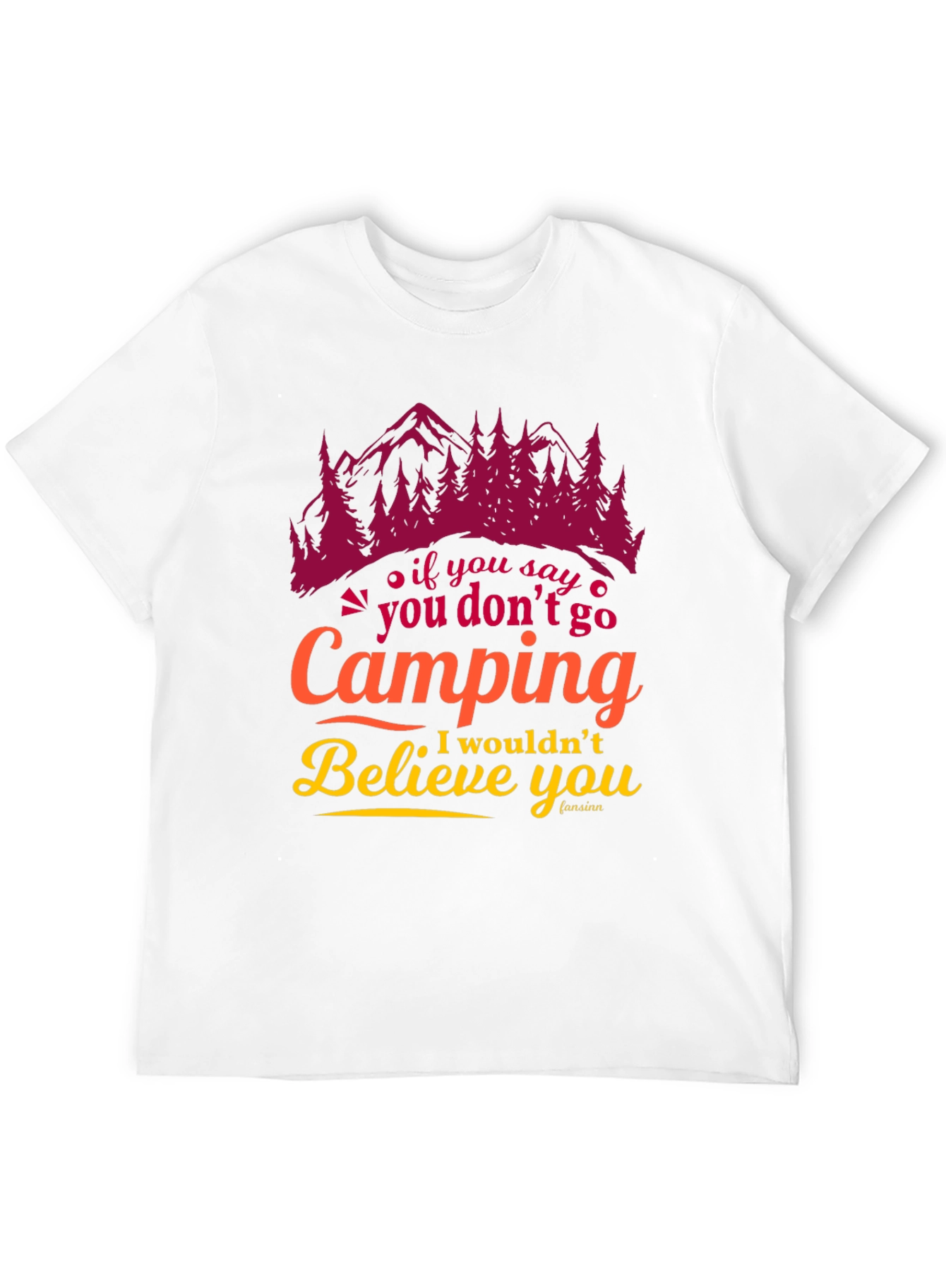 Camping Graphic Tee - Believe You Camping Lover