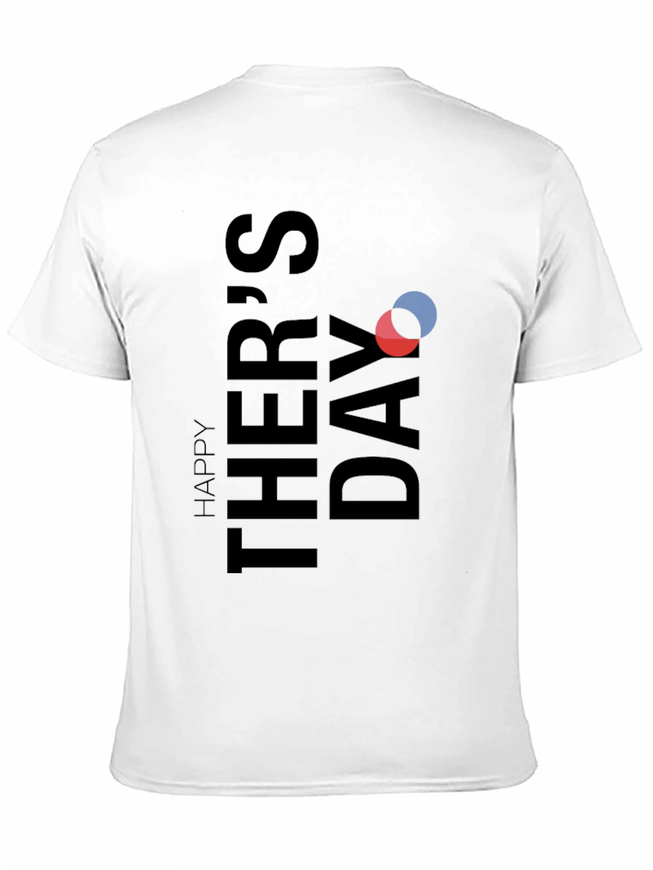 Happy Fathers Day Graphic Tee - Soft Cotton Blend