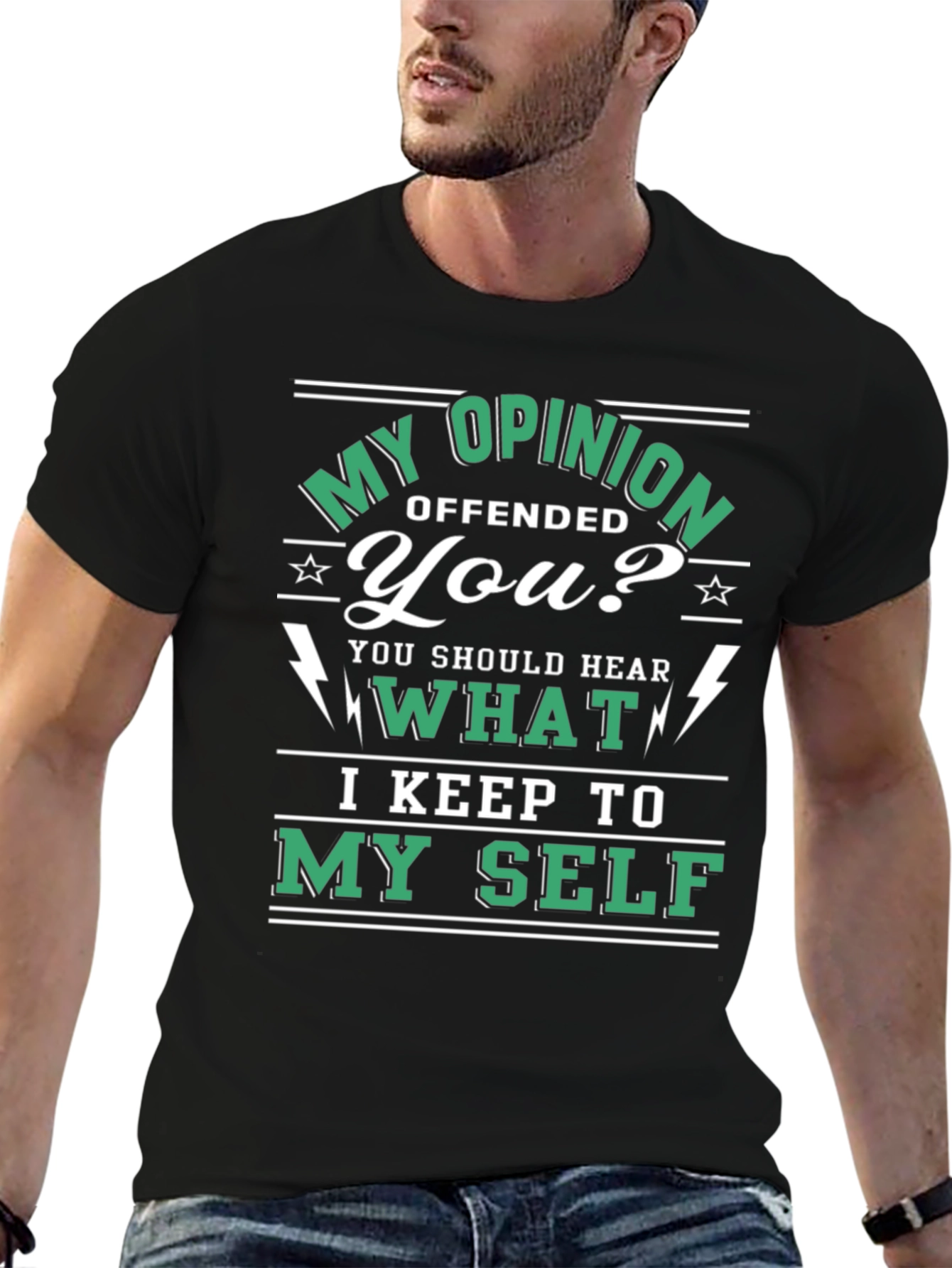 Opinionated Graphic T-Shirt - My Opinion Offended You?