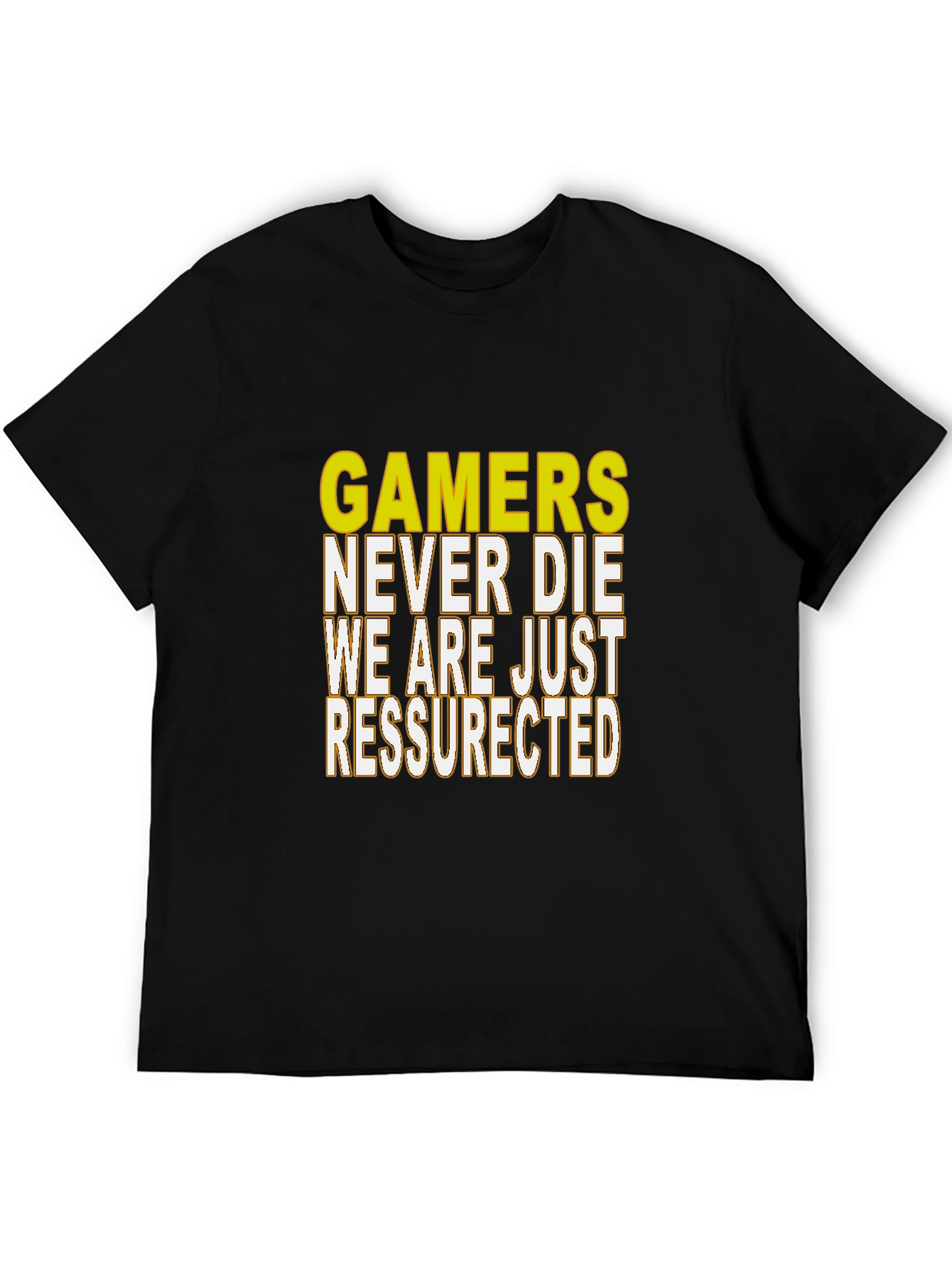 Gamers Never Die Resurrected Black T-Shirt