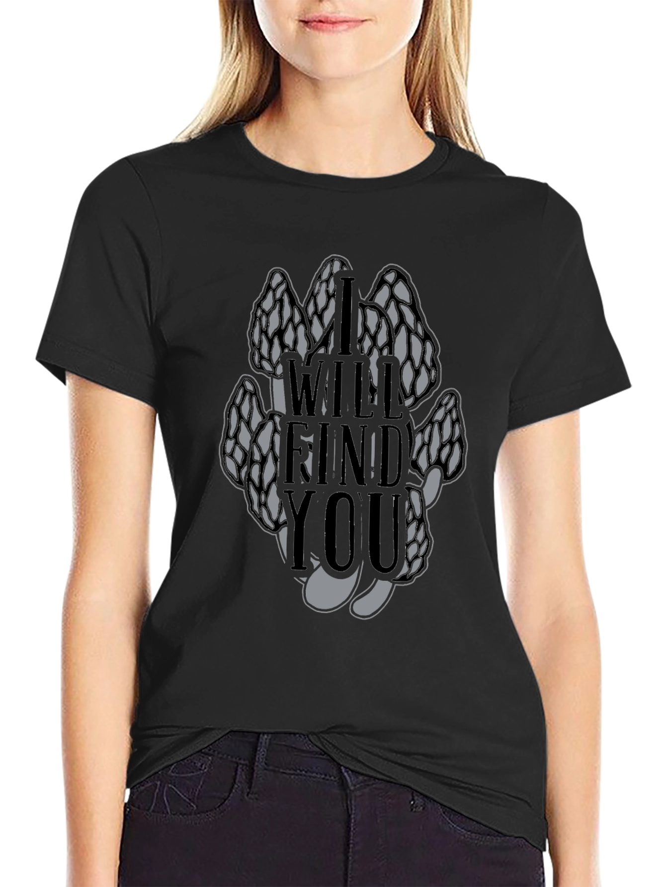 Morel Mushroom T-Shirt - I Will Find You