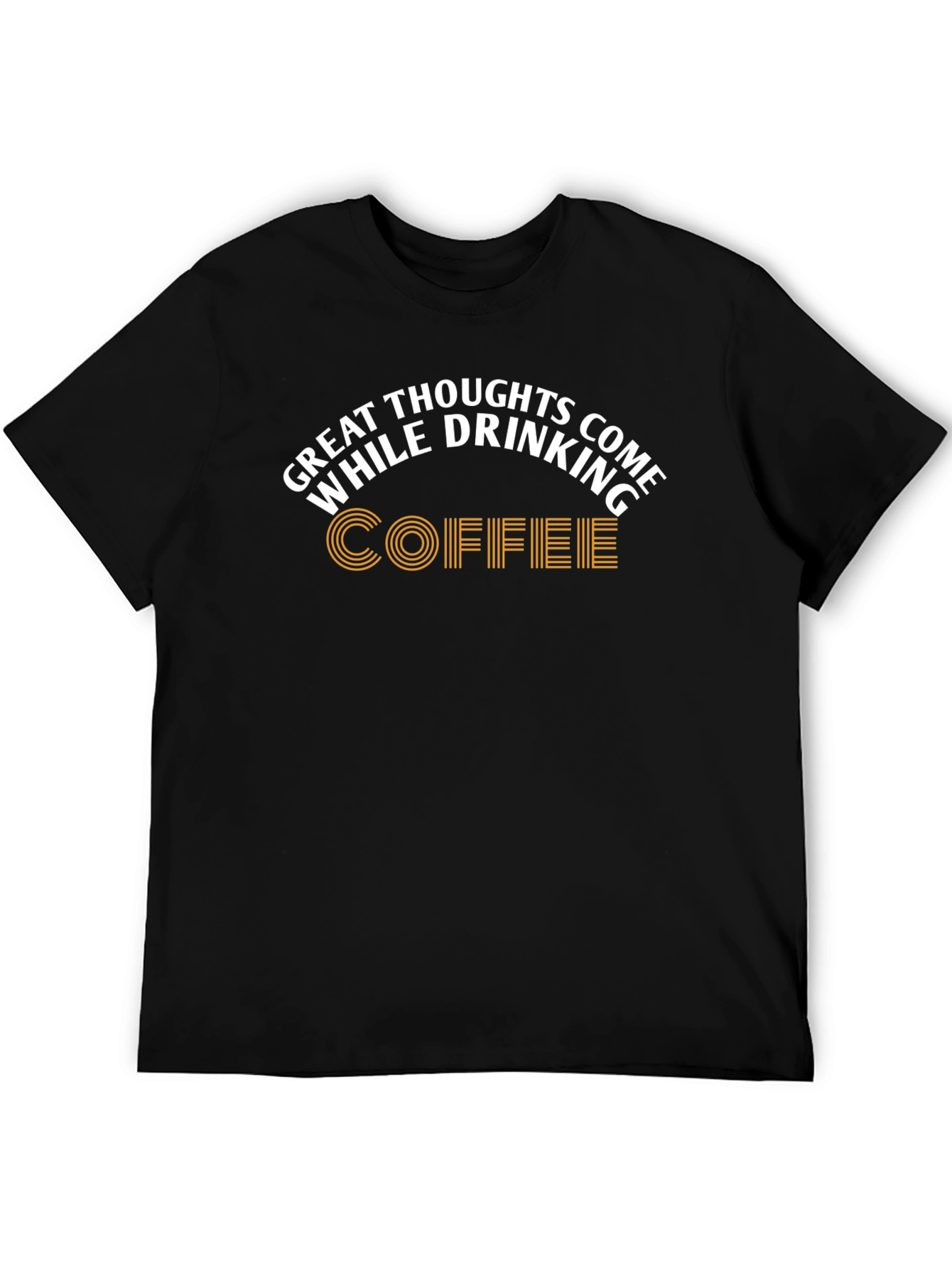 Great Thoughts Coffee Graphic T-Shirt