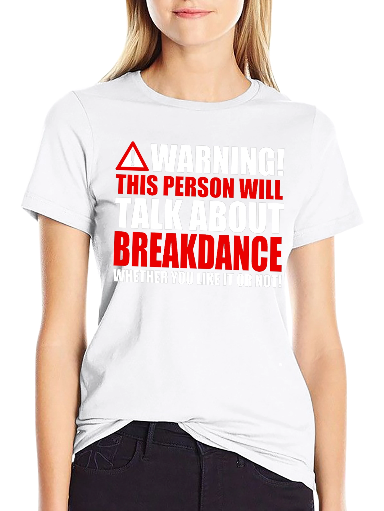 Warning Breakdance T-Shirt - Talk About It!