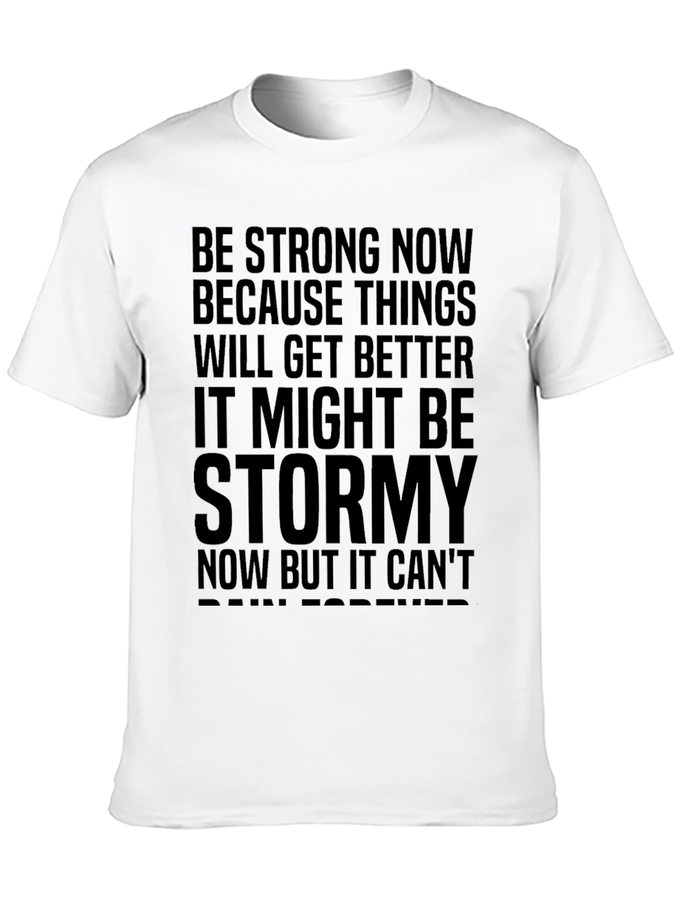 Motivational Graphic Tee - Be Strong Now Black T-Shirt