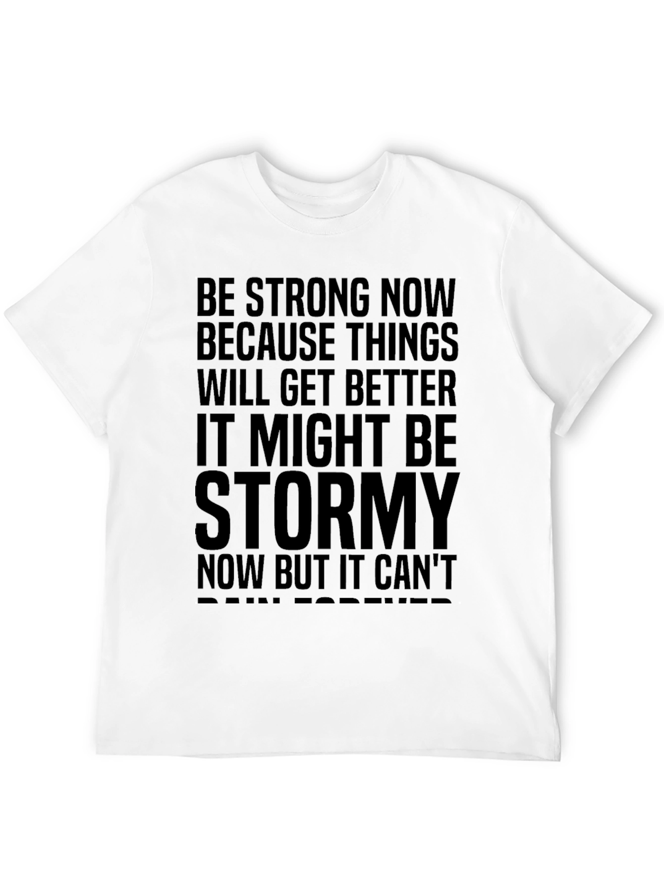 Motivational Graphic Tee - Be Strong Now Black T-Shirt