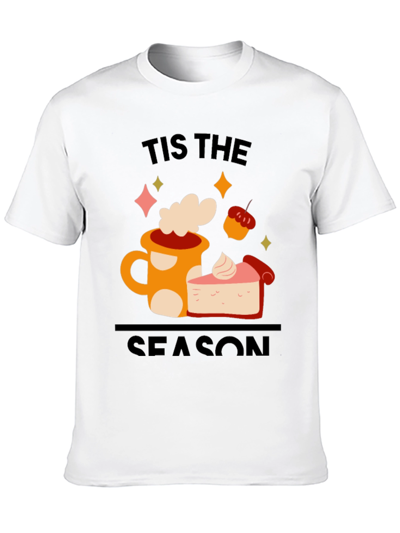 Tis The Season T-Shirt Coffee & Pie Graphic Tee
