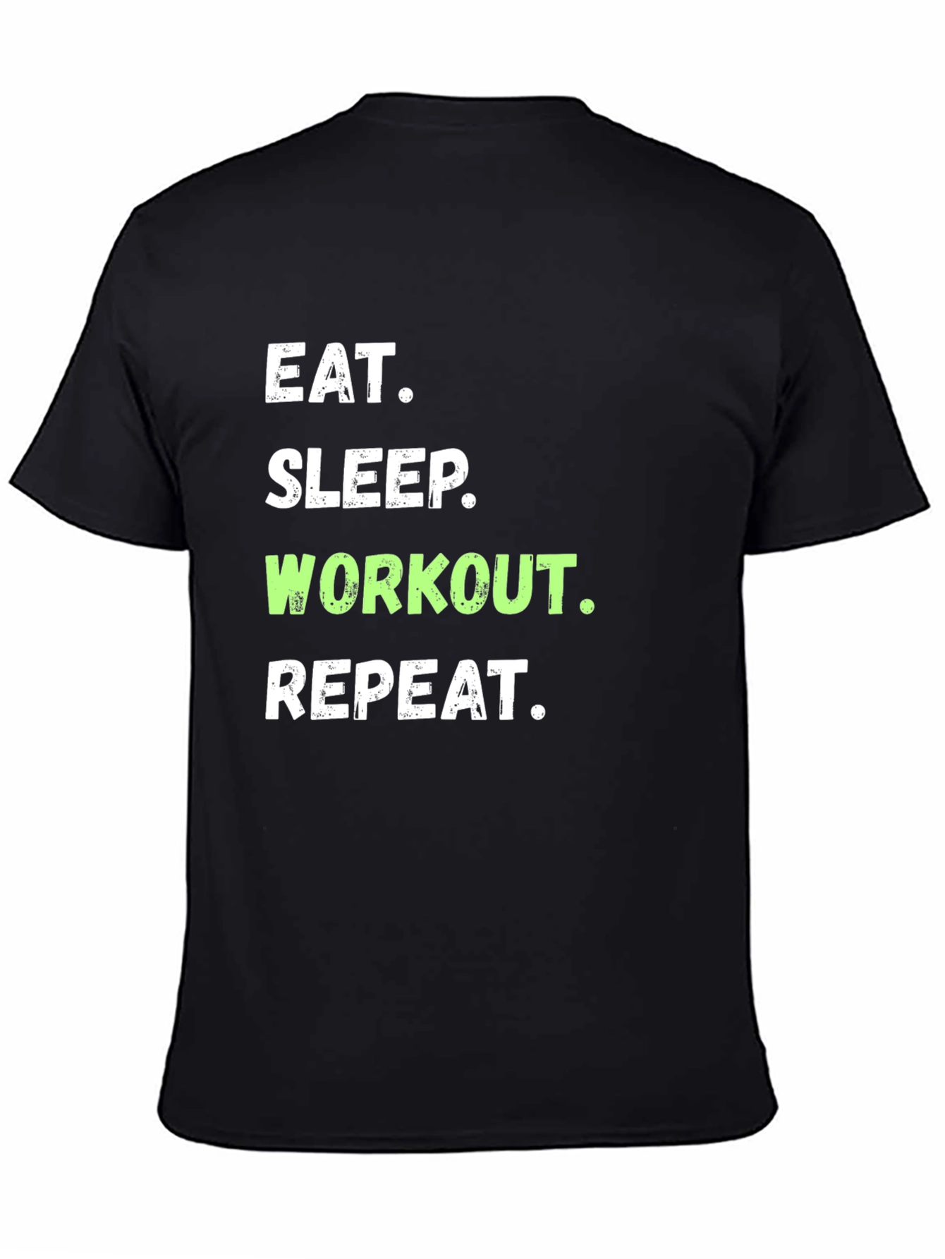 Eat Sleep Workout Repeat T-Shirt Gym Motivation