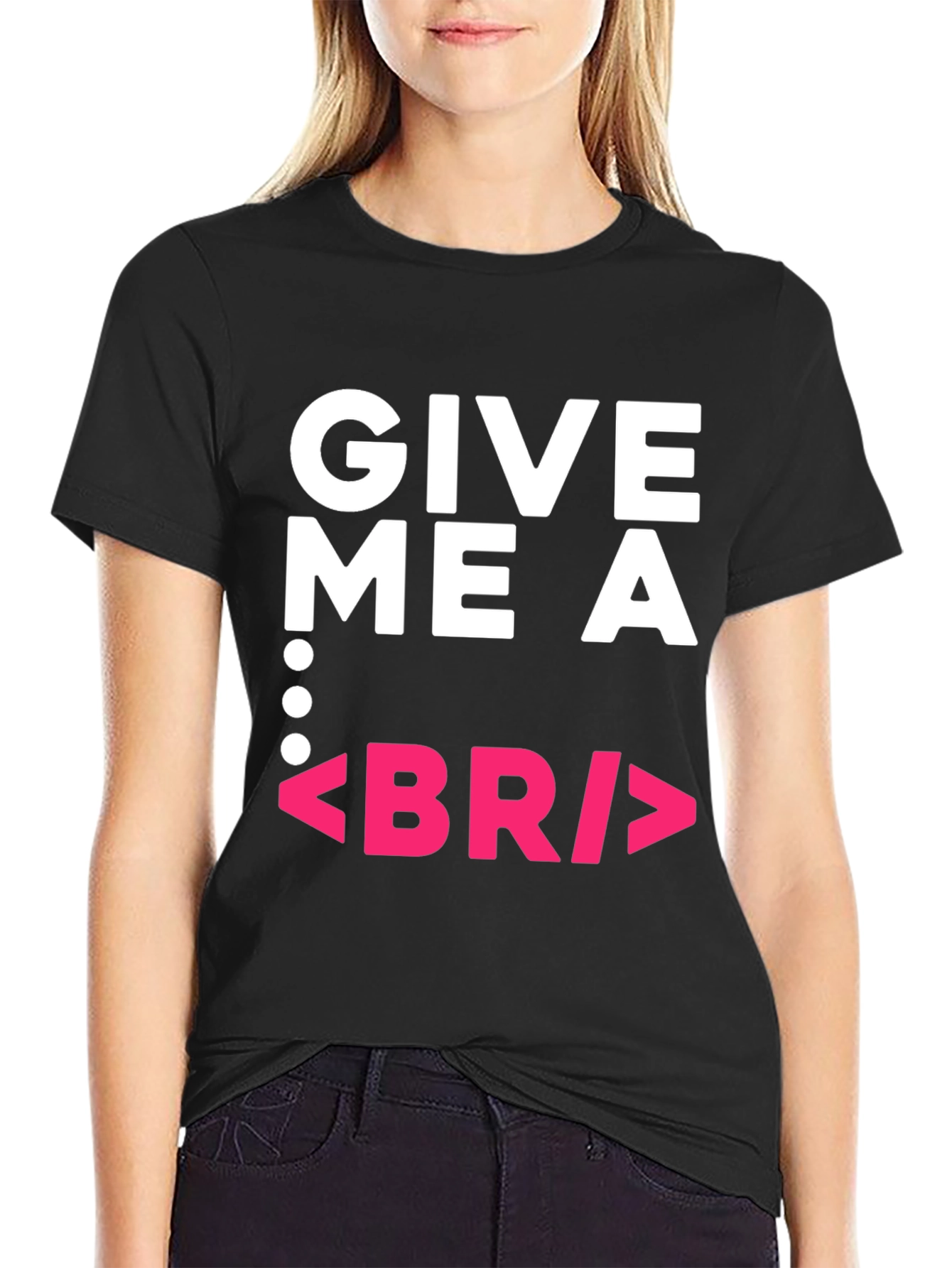 Give Me a BR Break Funny Programmer Black T-Shirt