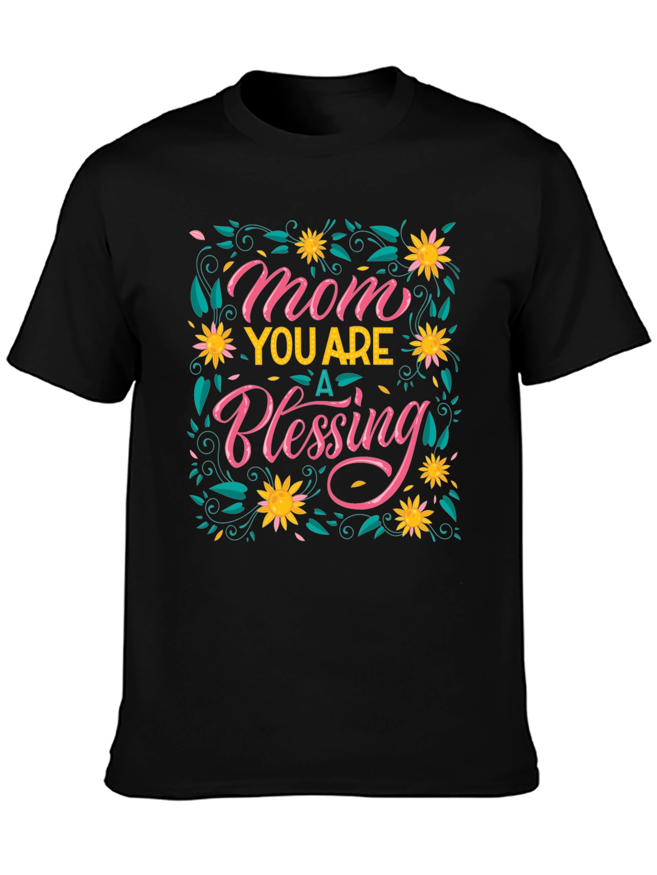 Mom You Are A Blessing Floral T-Shirt
