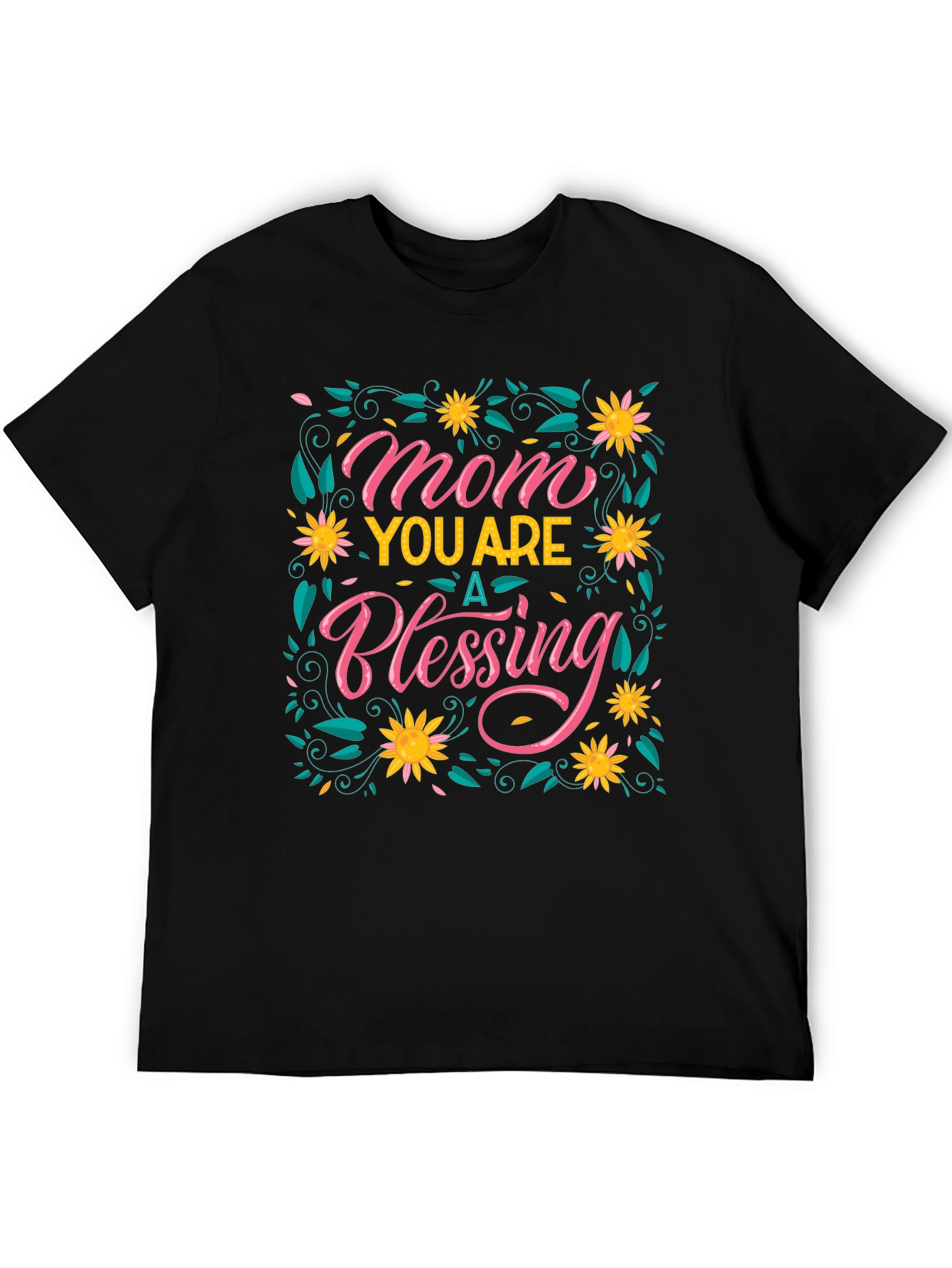 Mom You Are A Blessing Floral T-Shirt