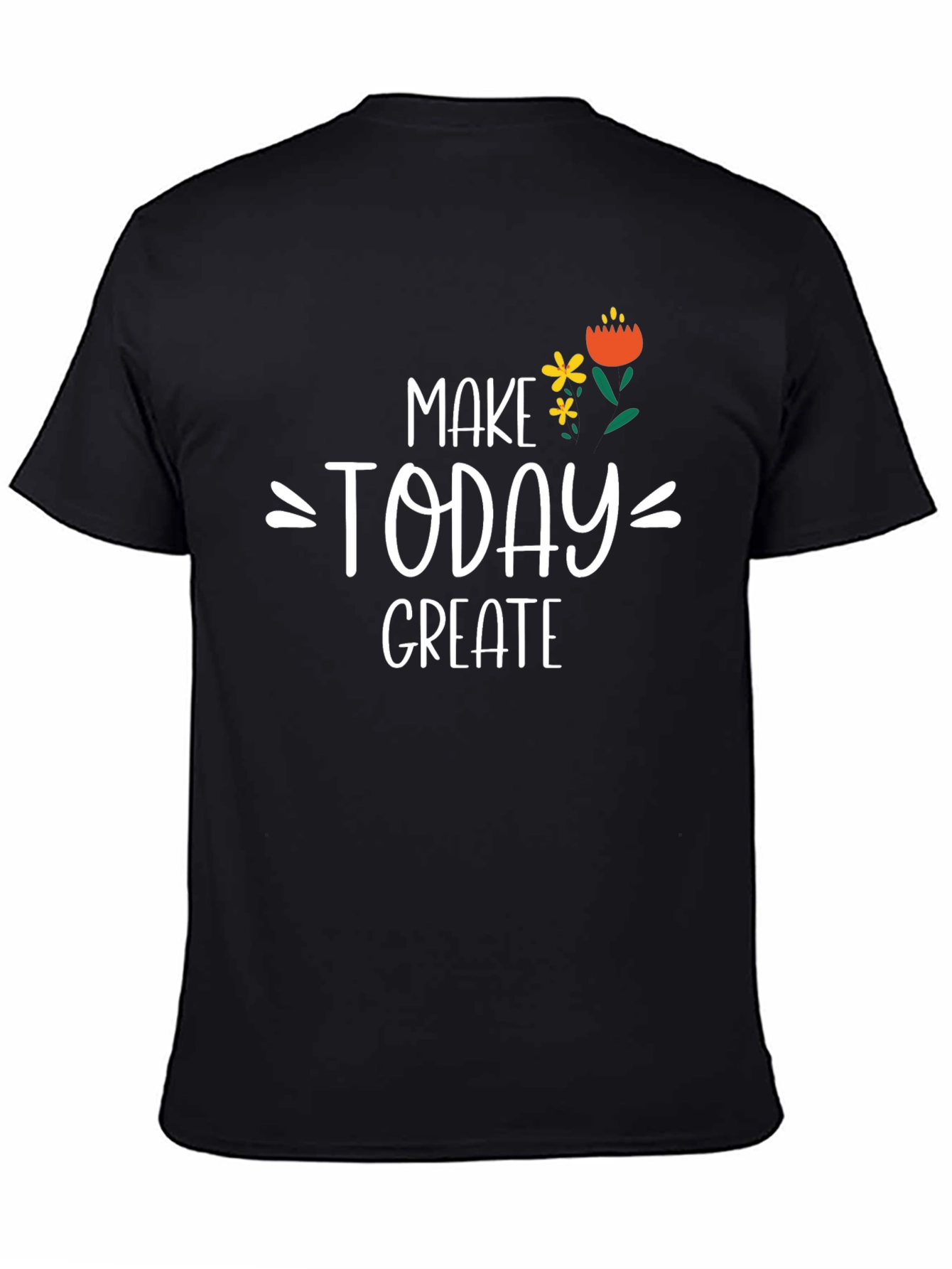 Make Today Great Graphic Tee - Black Cotton Shirt