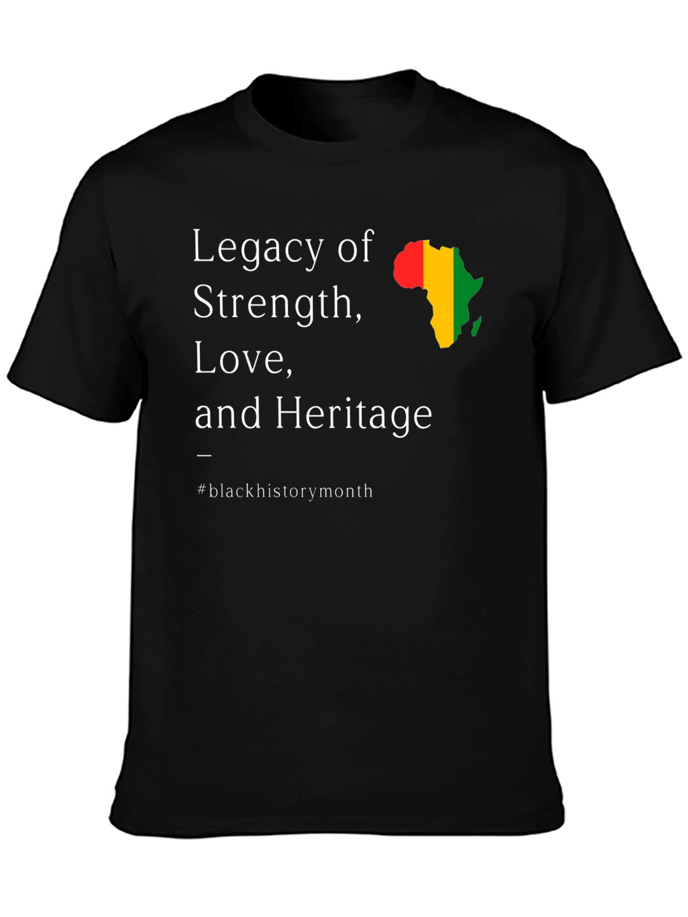 Legacy of Strength Black History Month T-Shirt