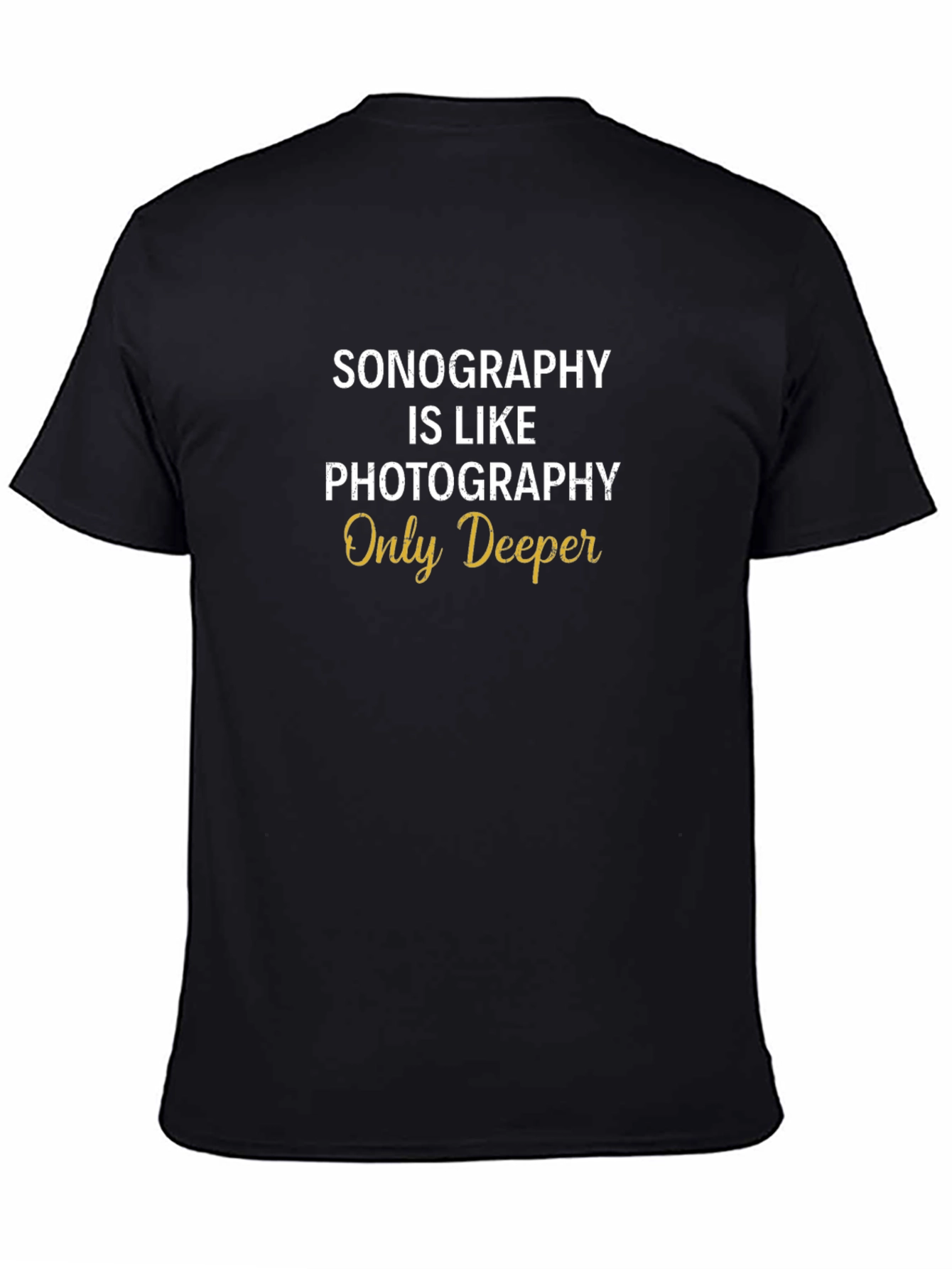 Sonography is Like Photography T-Shirt
