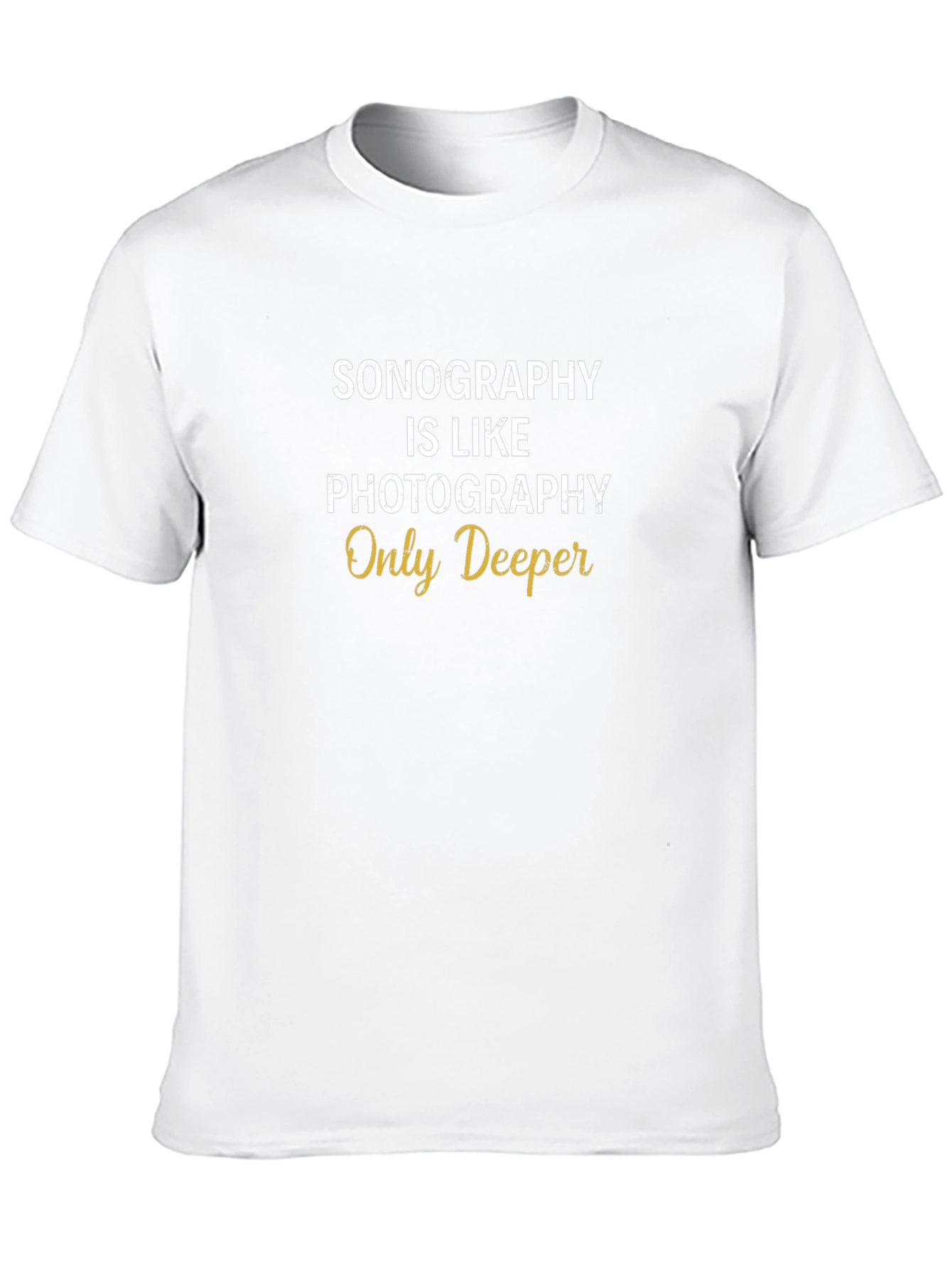 Sonography is Like Photography T-Shirt