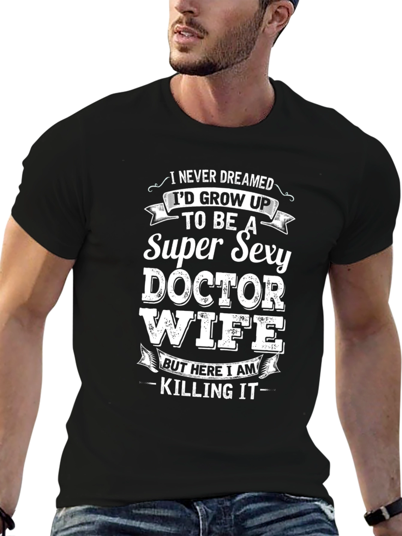 Super Sexy Doctor Wife Novelty T-Shirt