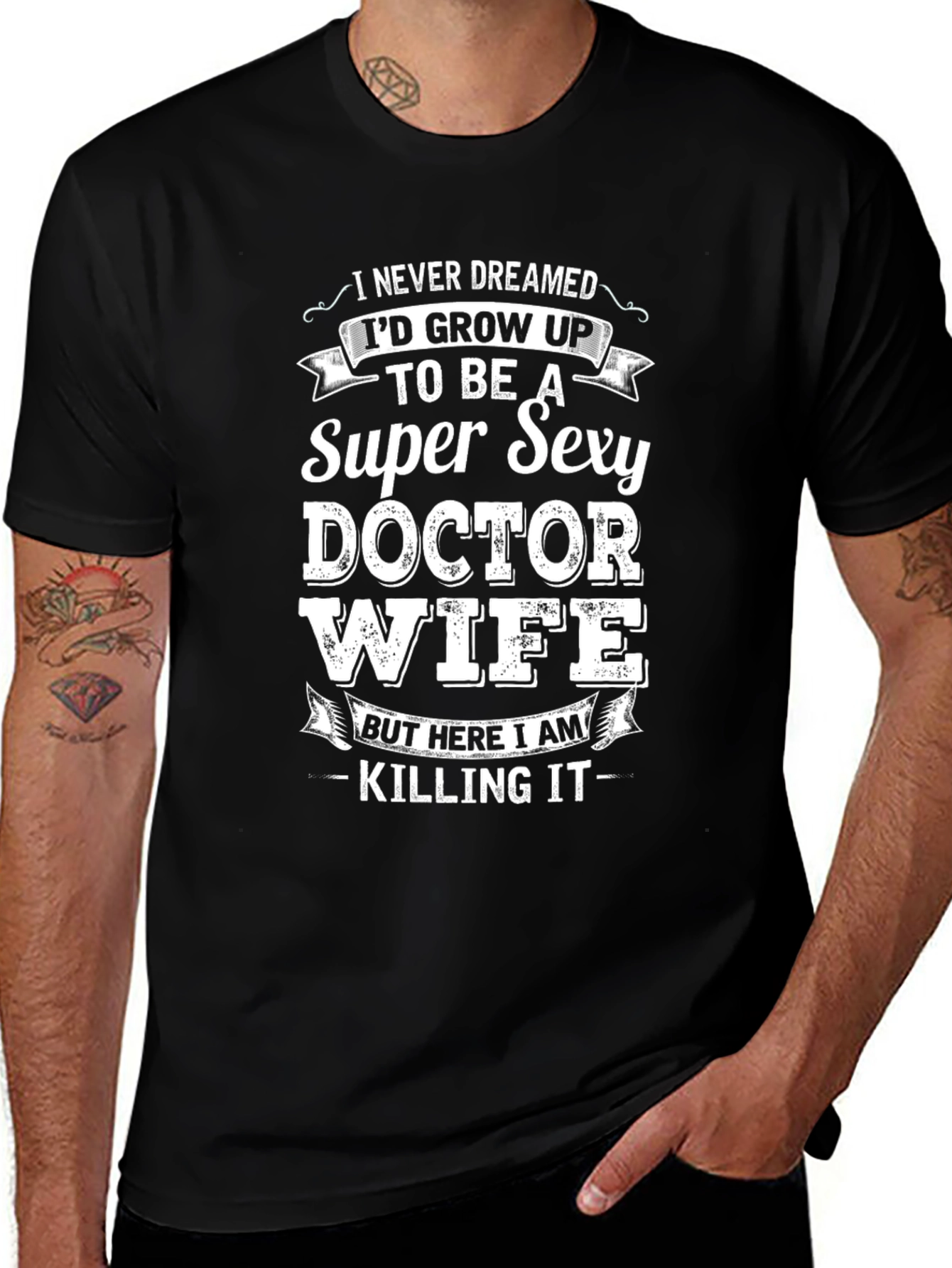 Super Sexy Doctor Wife Novelty T-Shirt