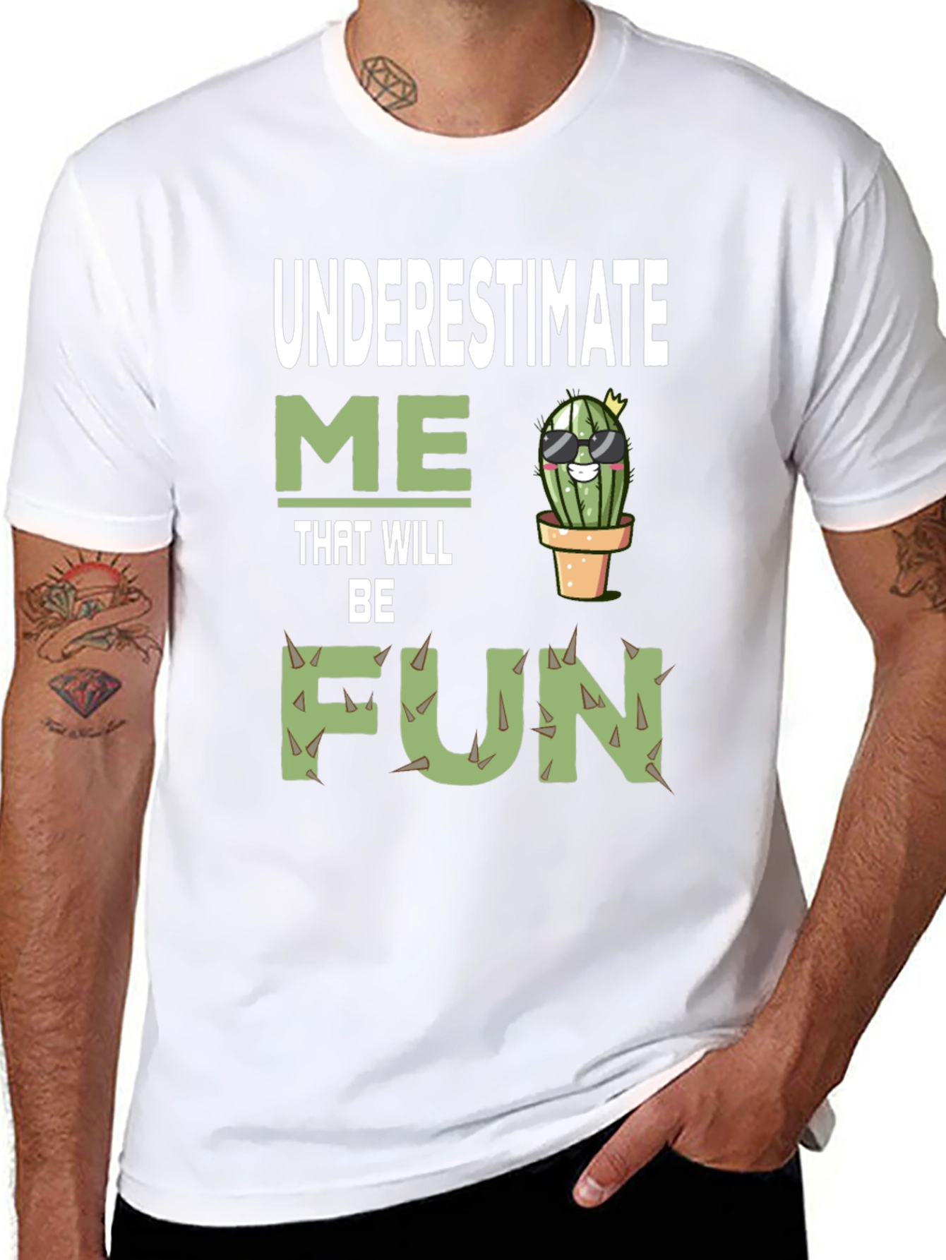 Underestimate Me That Will Be Fun Cactus T-Shirt