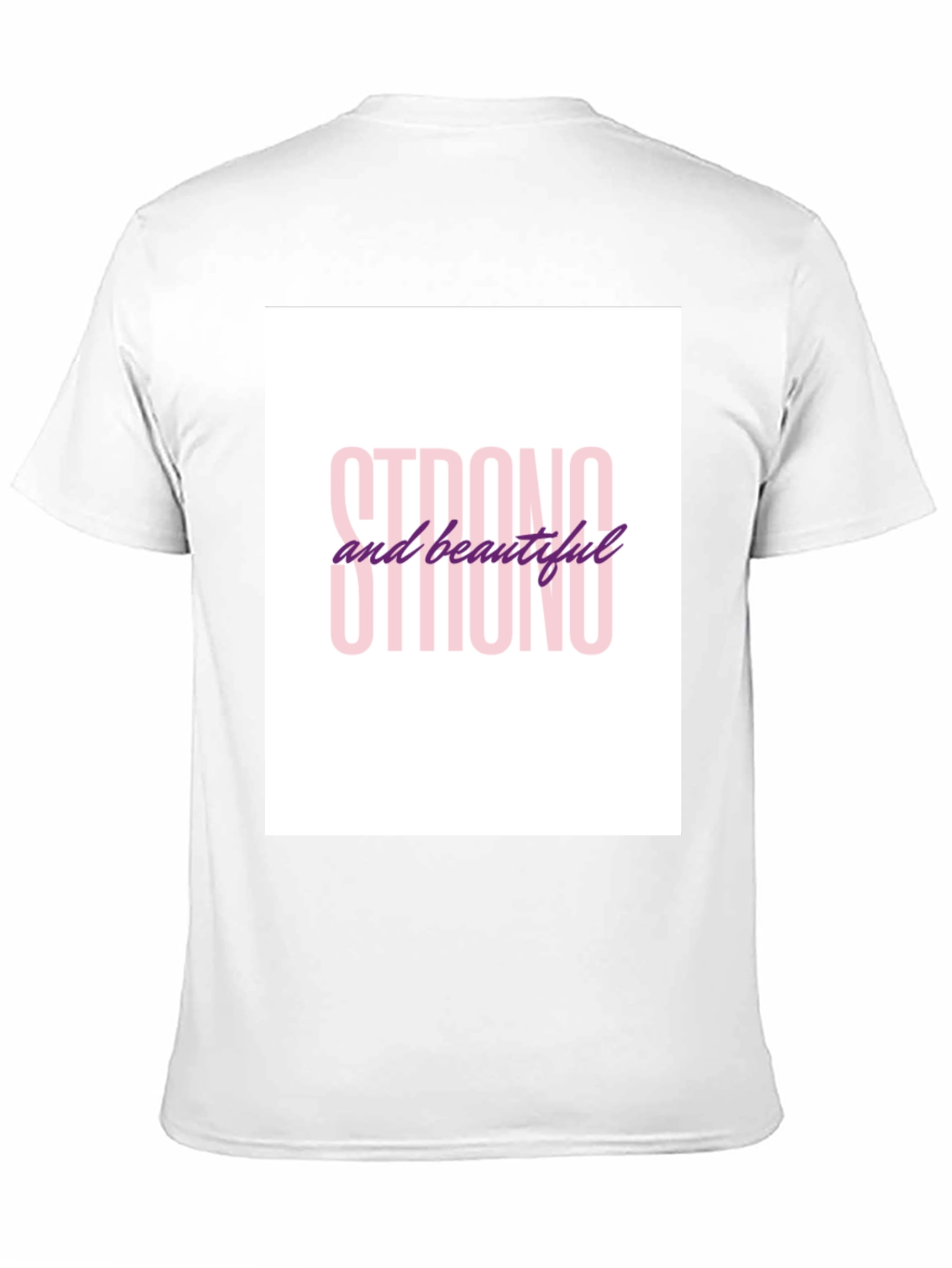 Strong & Beautiful Graphic Tee - Empowering Statement Shirt