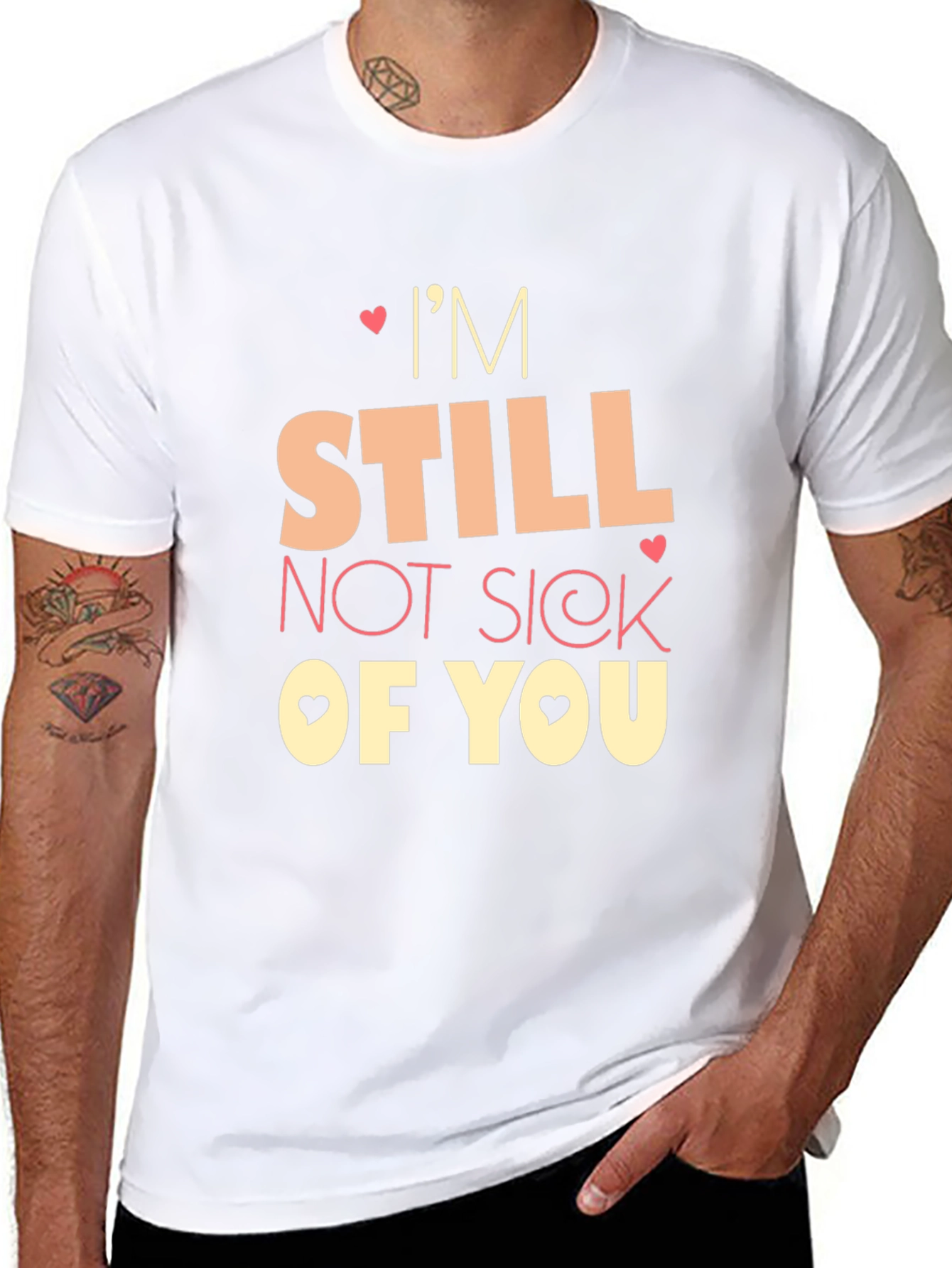 Im Still Not Sick of You Graphic Tee