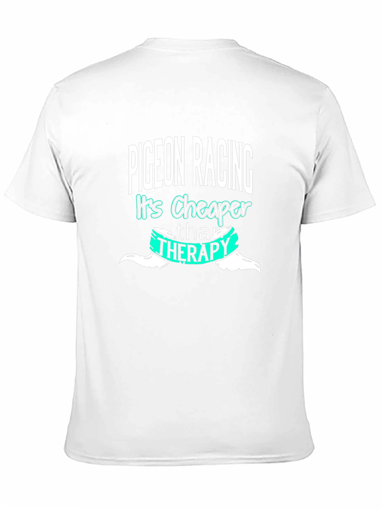 Pigeon Racing Cheaper Than Therapy Graphic T-Shirt