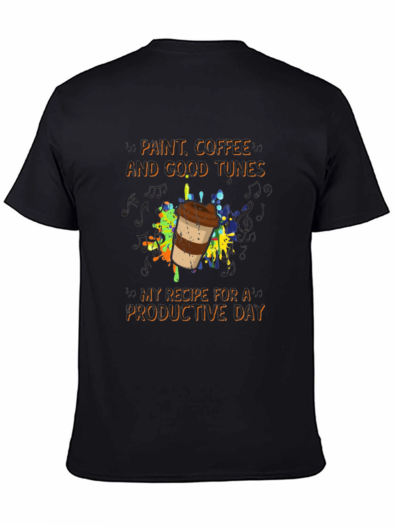 Paint Coffee Tunes T-Shirt - Productive Day Graphic Tee