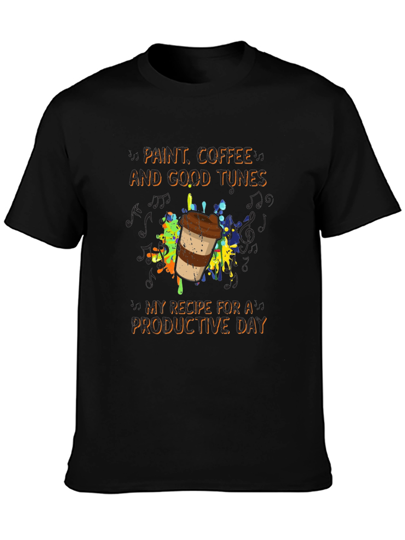 Paint Coffee Tunes T-Shirt - Productive Day Graphic Tee