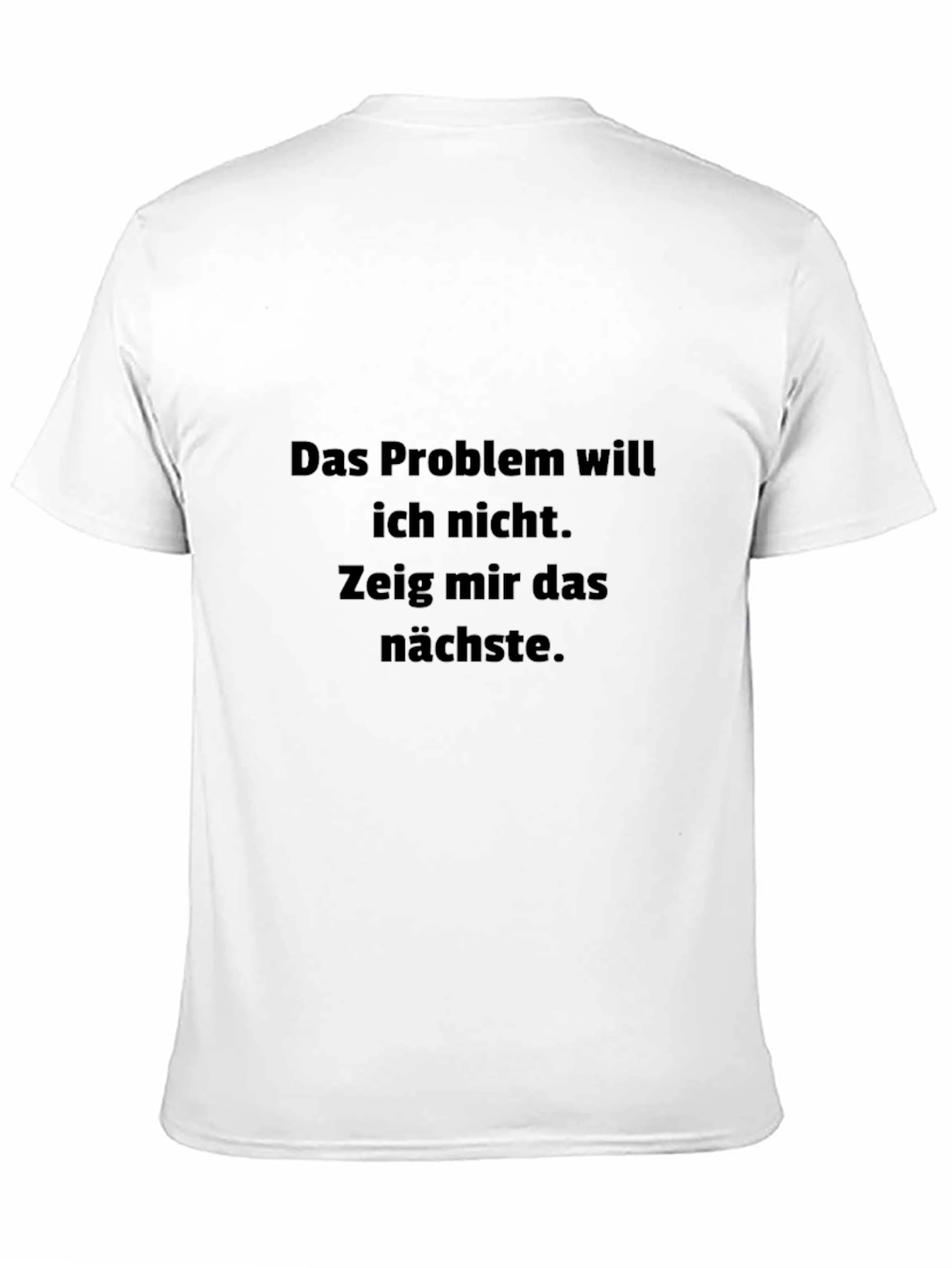 Das Problem T-Shirt - German Slogan Tee