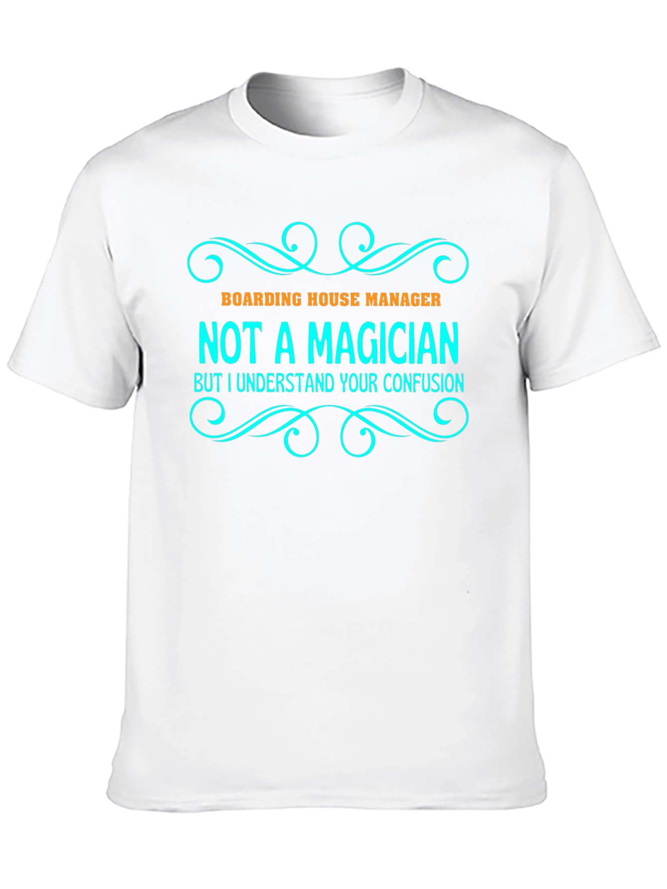 Boarding House Manager T-Shirt: Not a Magician Tee