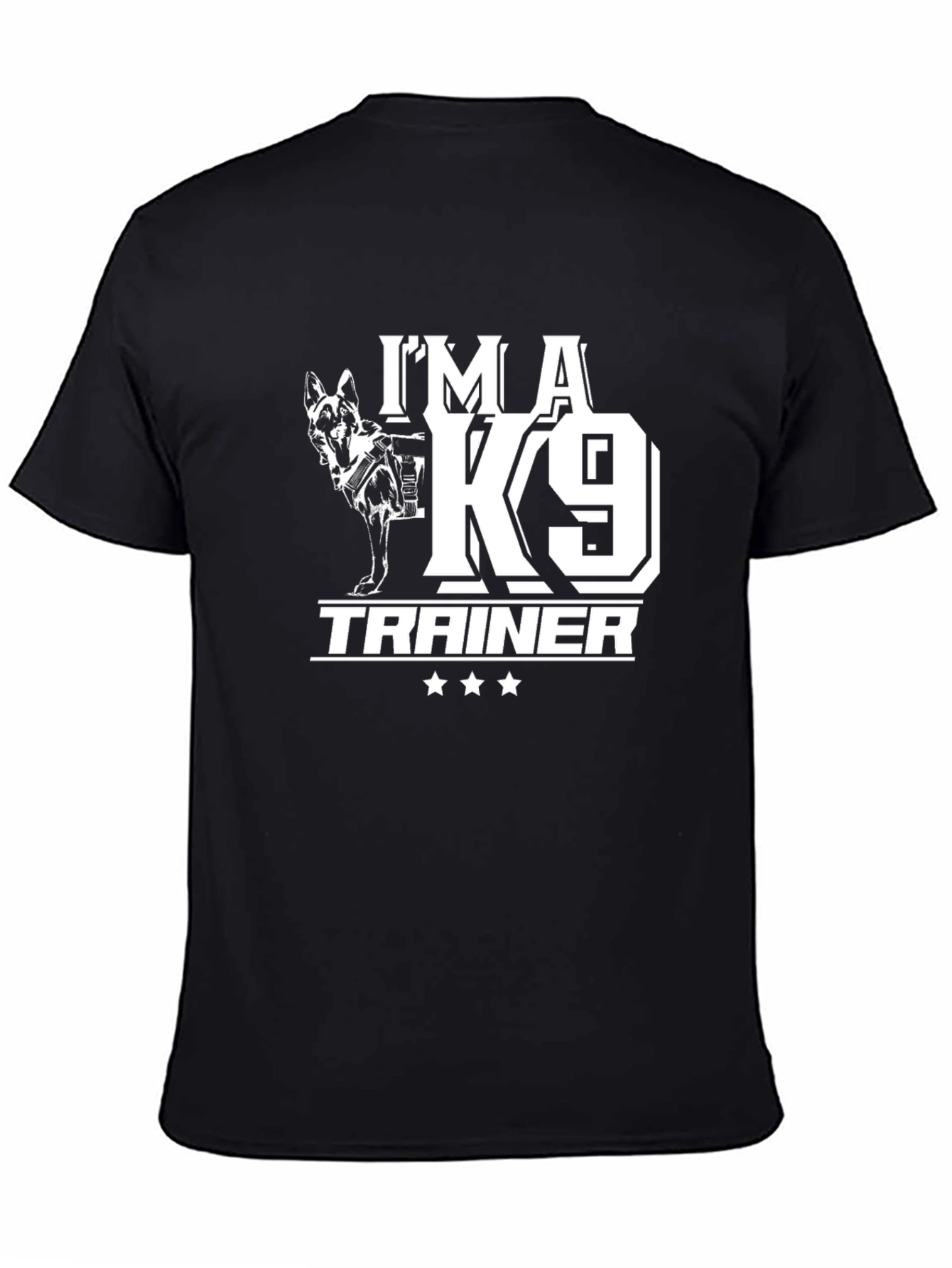 Im a K9 Trainer T-Shirt - Dog Lover Tee