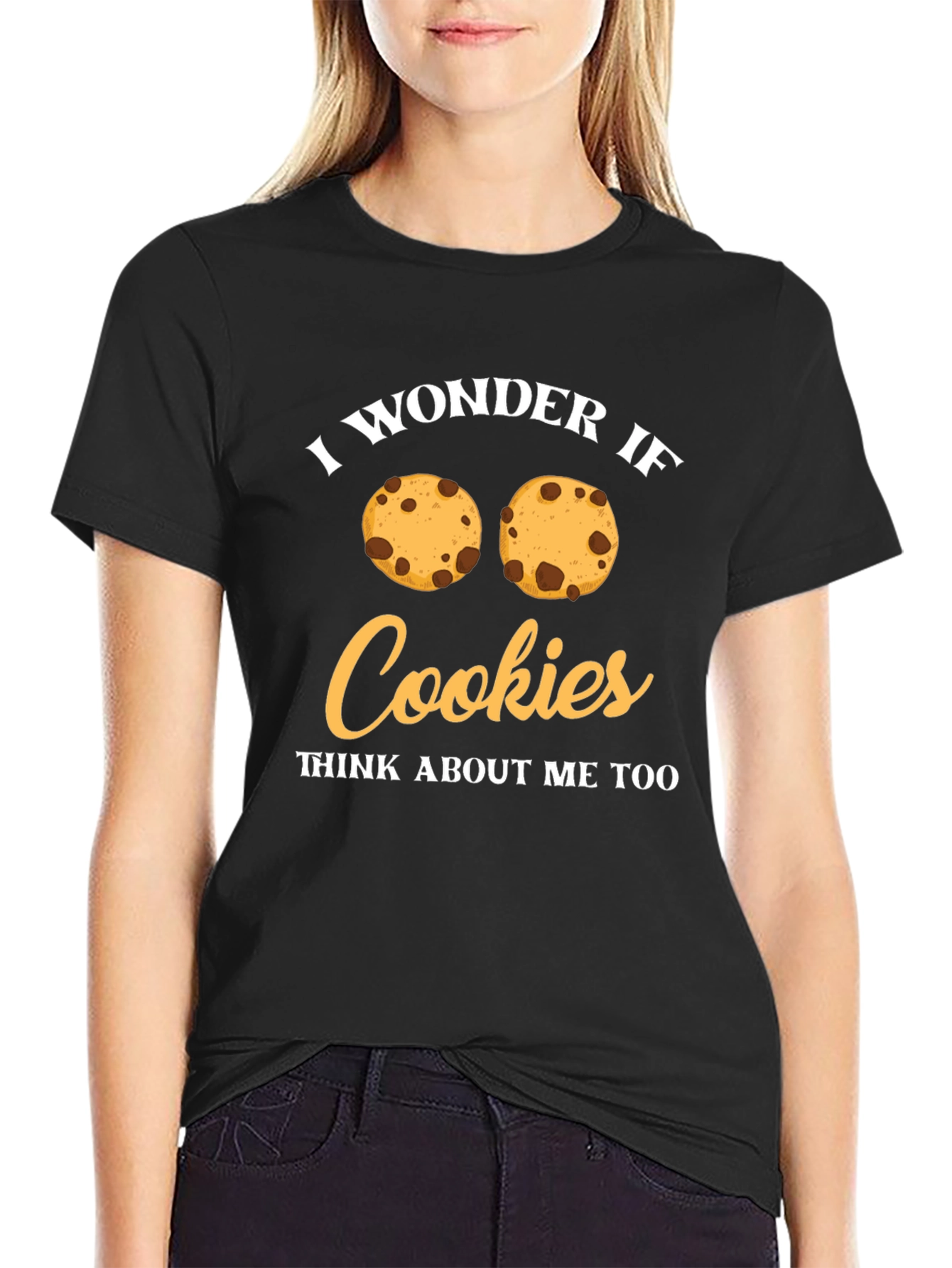 I Wonder If Cookies Think About Me Too T-Shirt