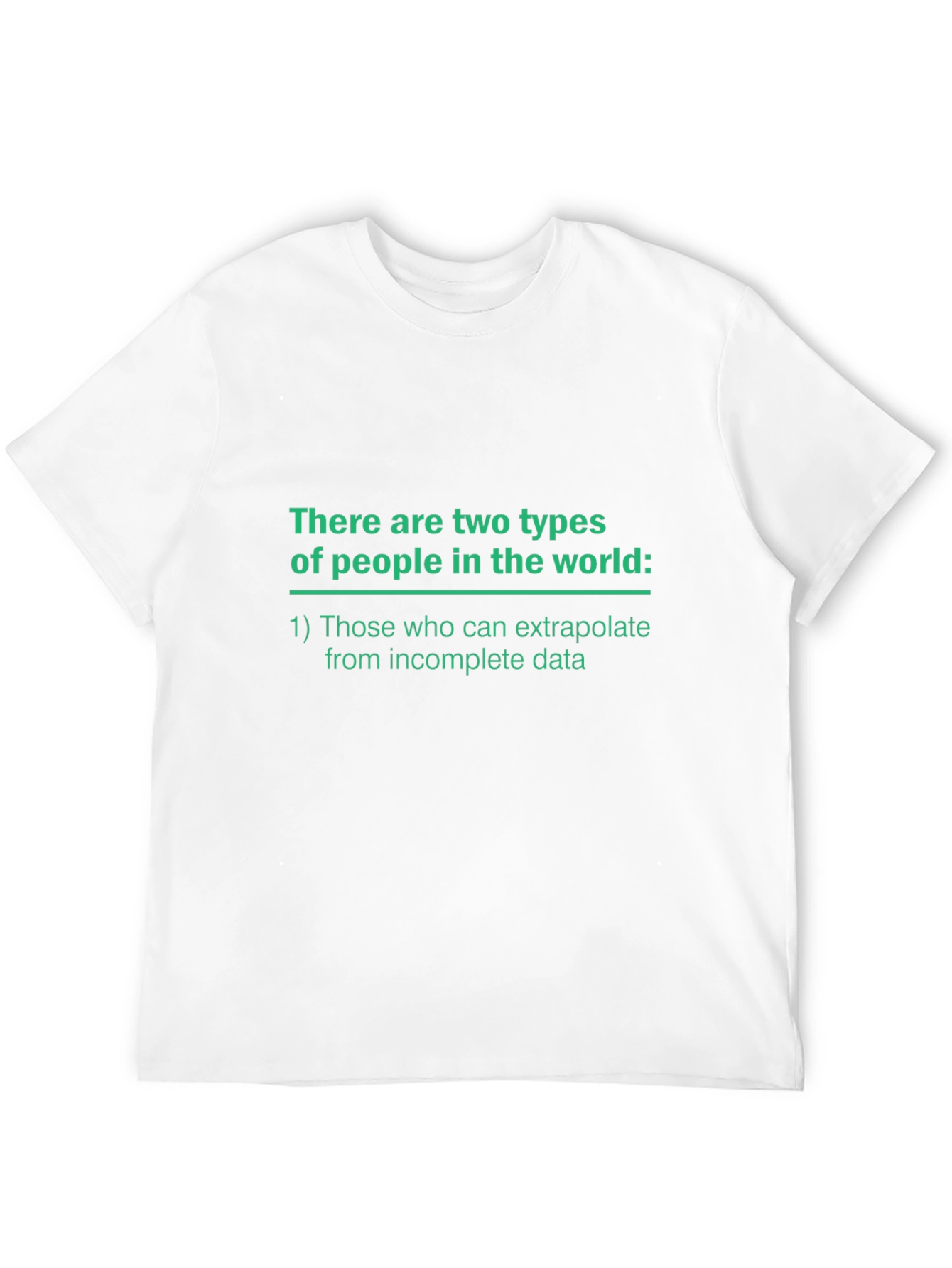 Humorous Extrapolation T-Shirt