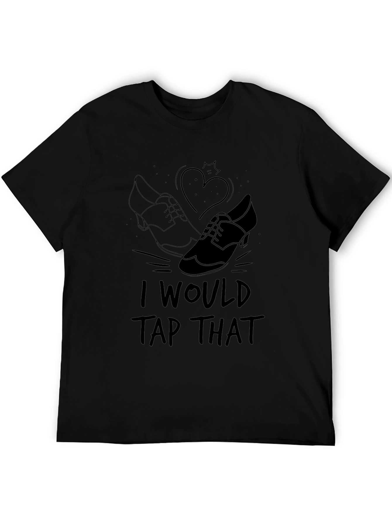 I Would Tap That T-Shirt