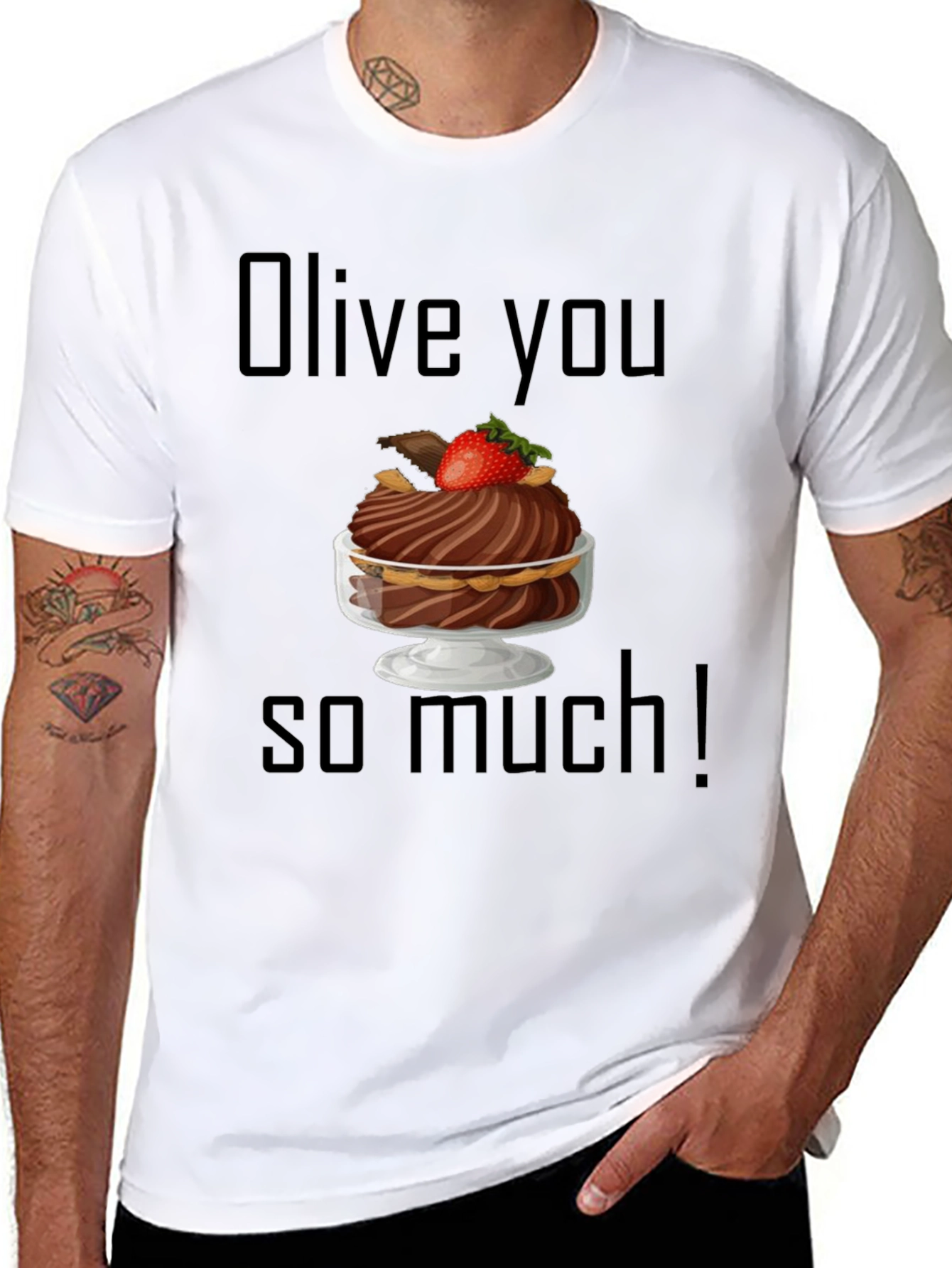 Olive You So Much T-Shirt: Dessert Humor Tee