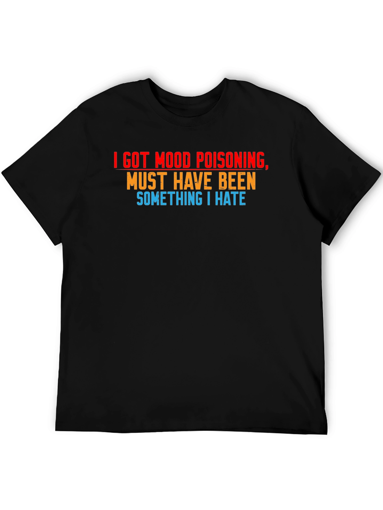 Mood Poisoning Graphic Tee - Funny Sarcastic T-Shirt