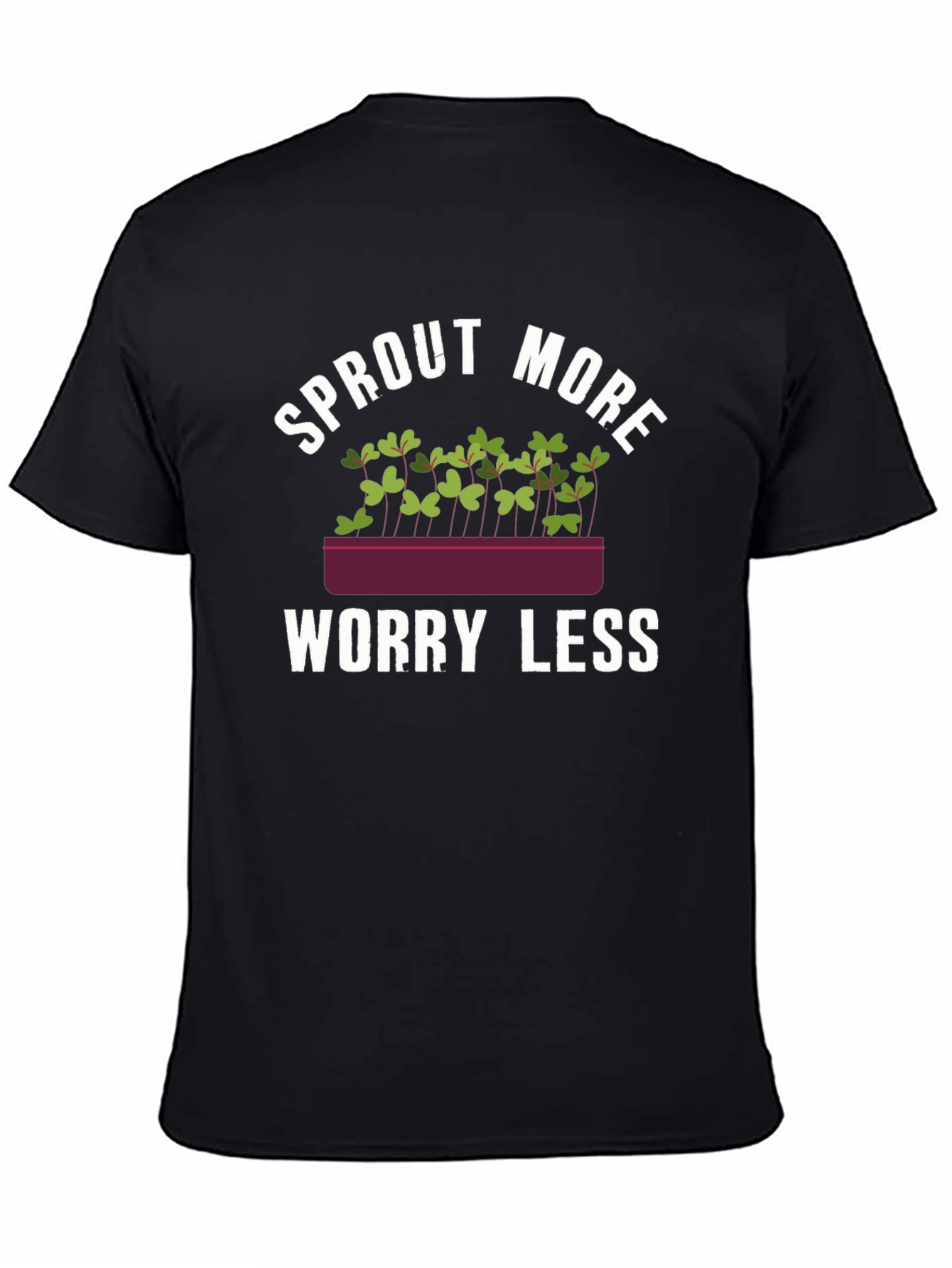 Sprout More Worry Less Graphic Tee