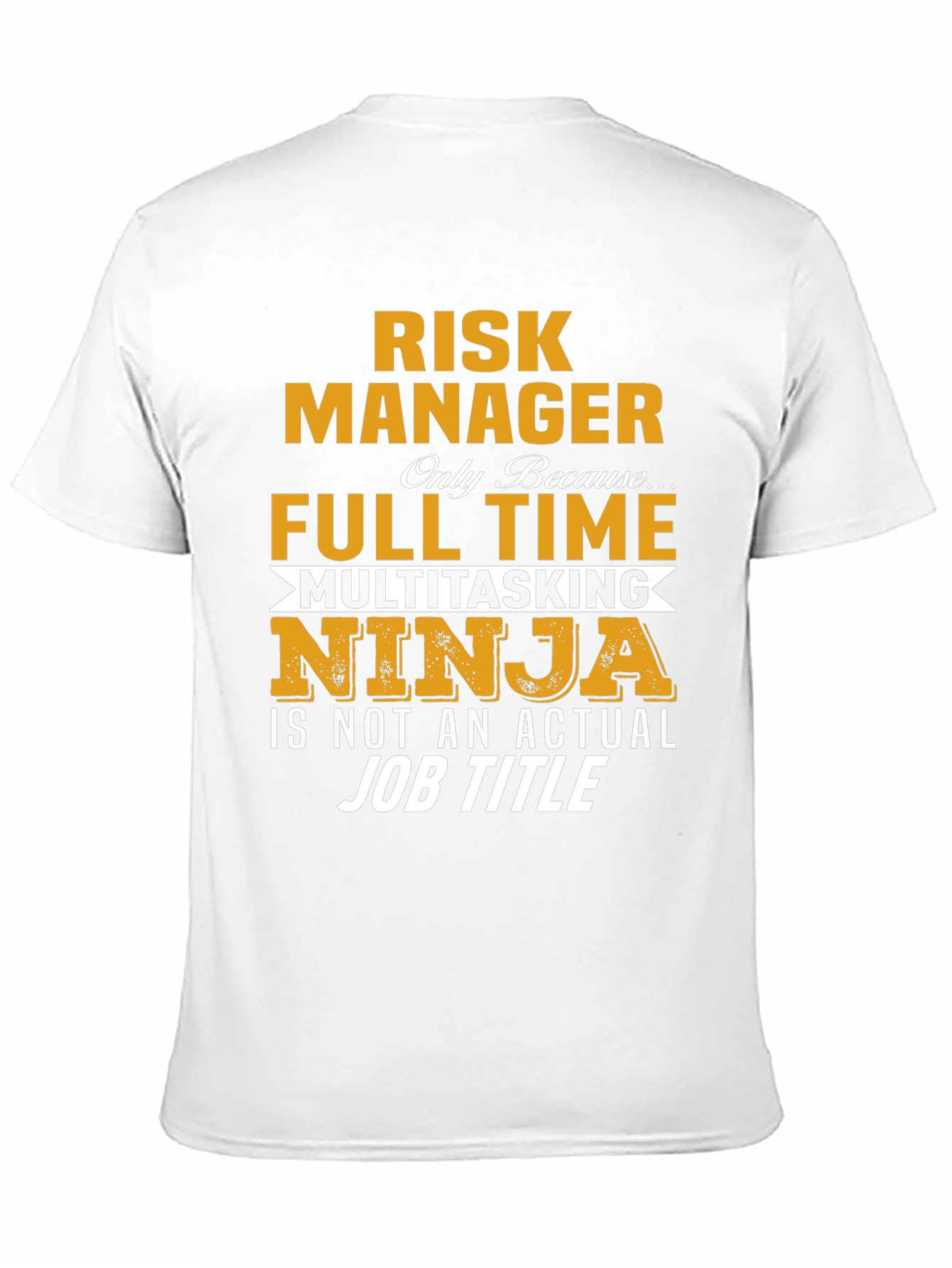 Risk Manager Full Time Ninja Graphic Tee