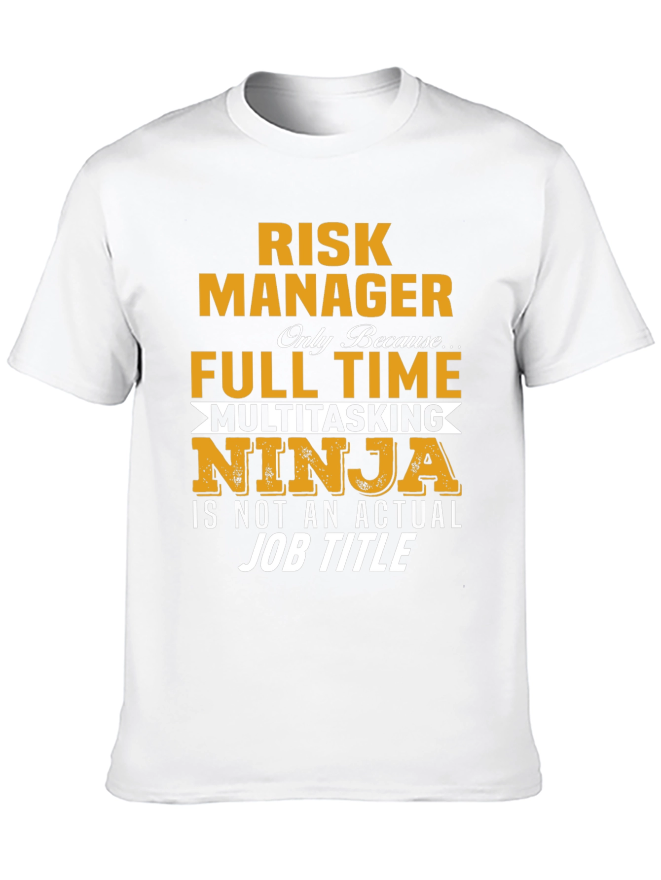 Risk Manager Full Time Ninja Graphic Tee