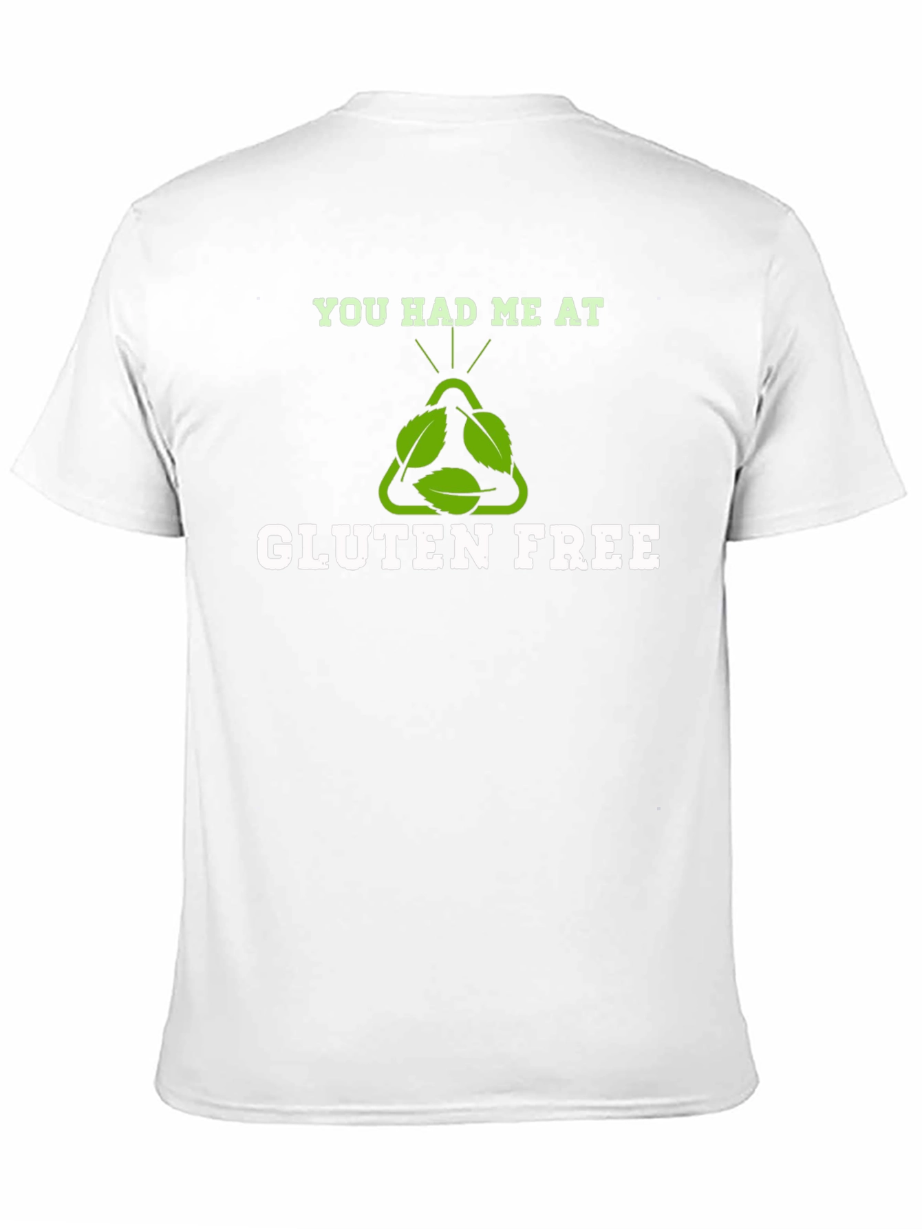 You Had Me At Gluten Free Graphic T-Shirt