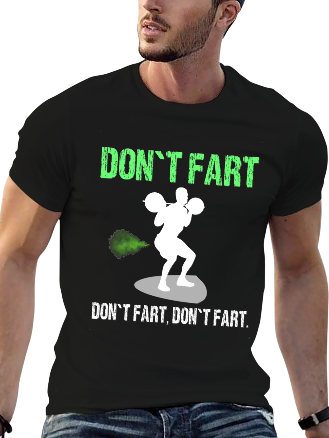 Dont Fart Graphic T-Shirt - Gym Humor Tee