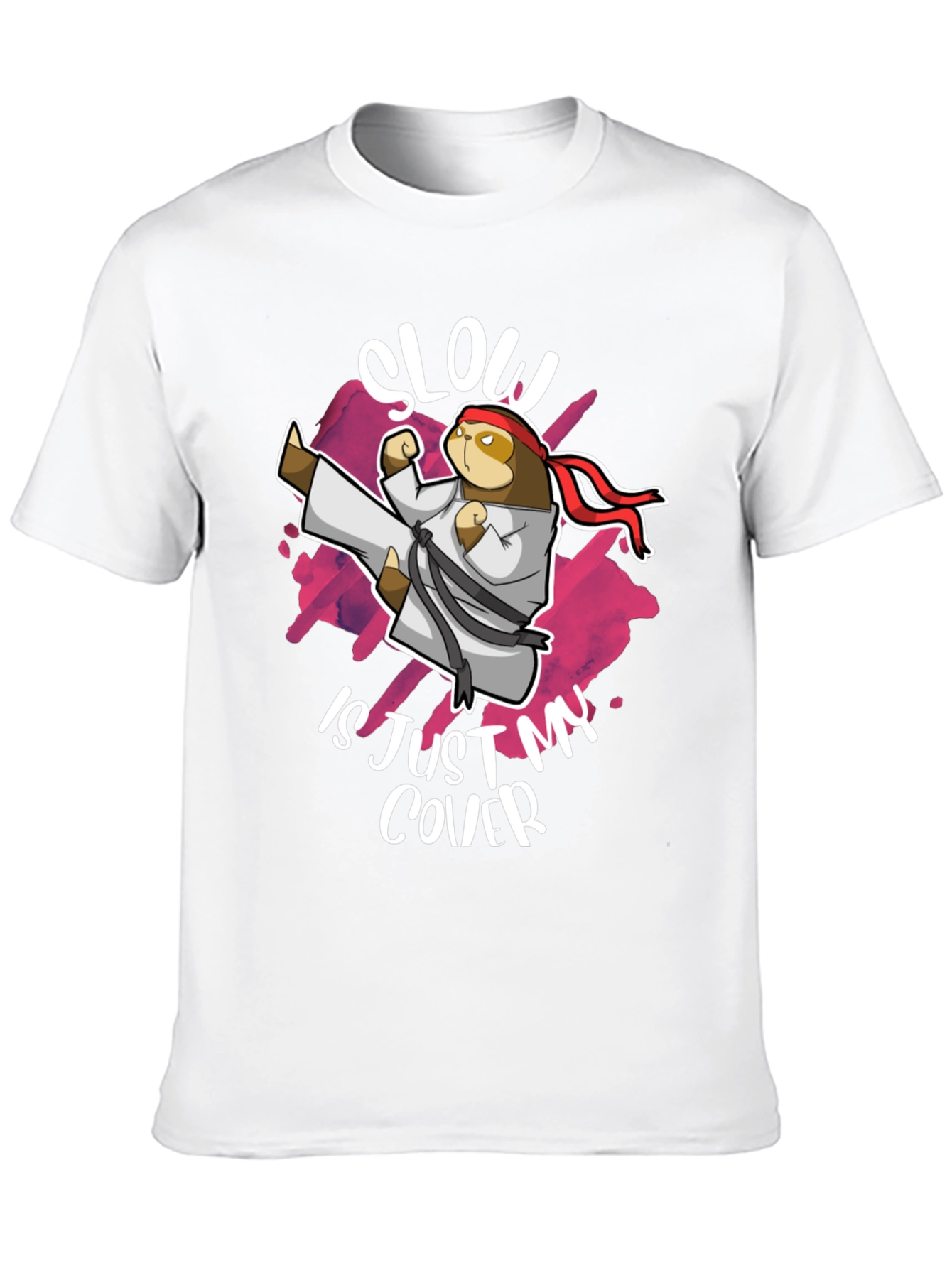 Slow is Just My Cover Sloth Karate T-Shirt
