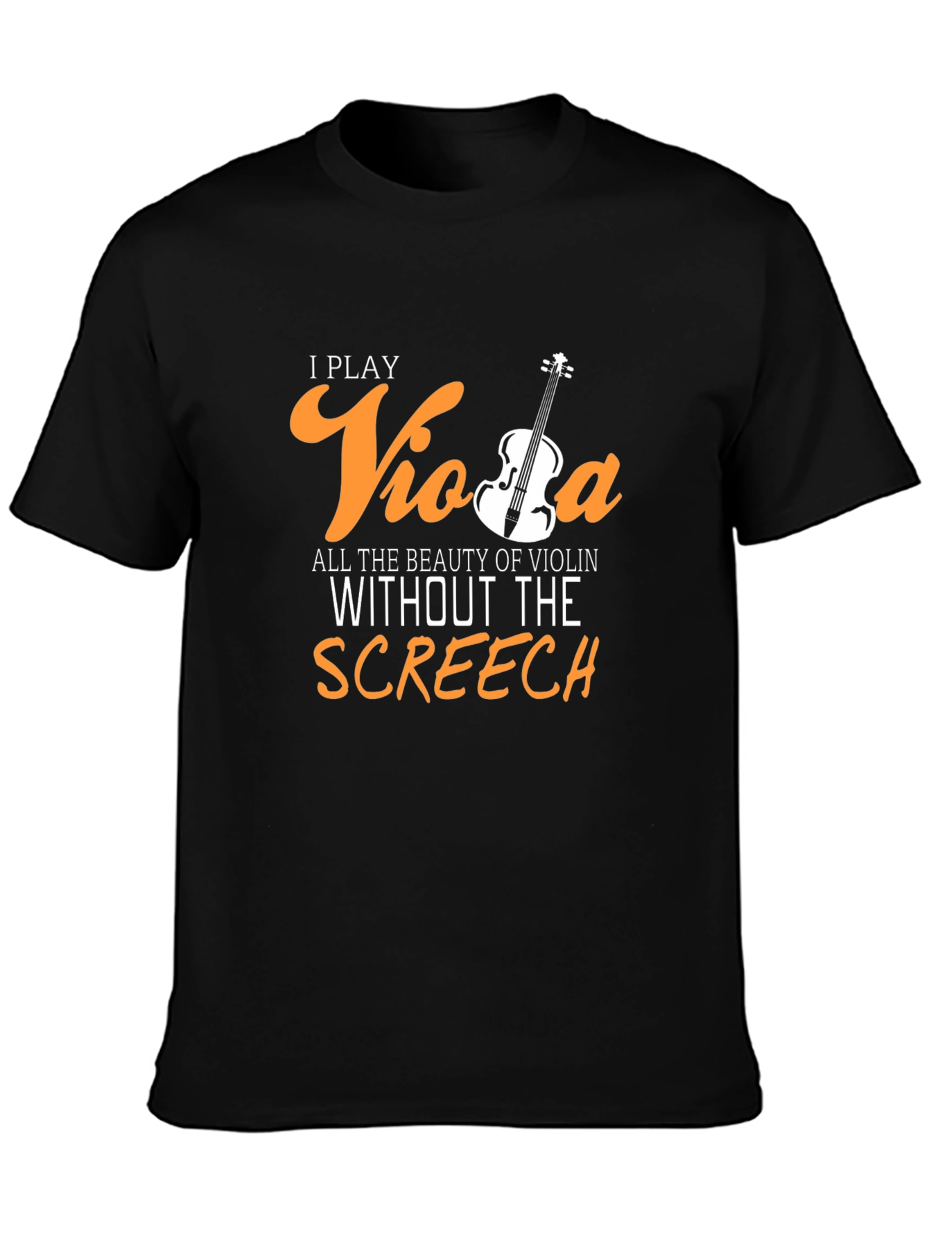 I Play Viola T-Shirt - Funny Musician Tee