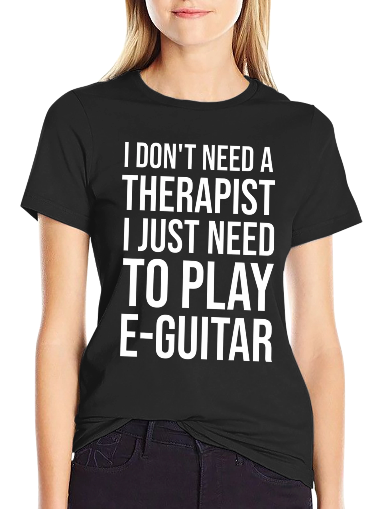 Funny Musician T-Shirt: Play E-Guitar Not Therapy