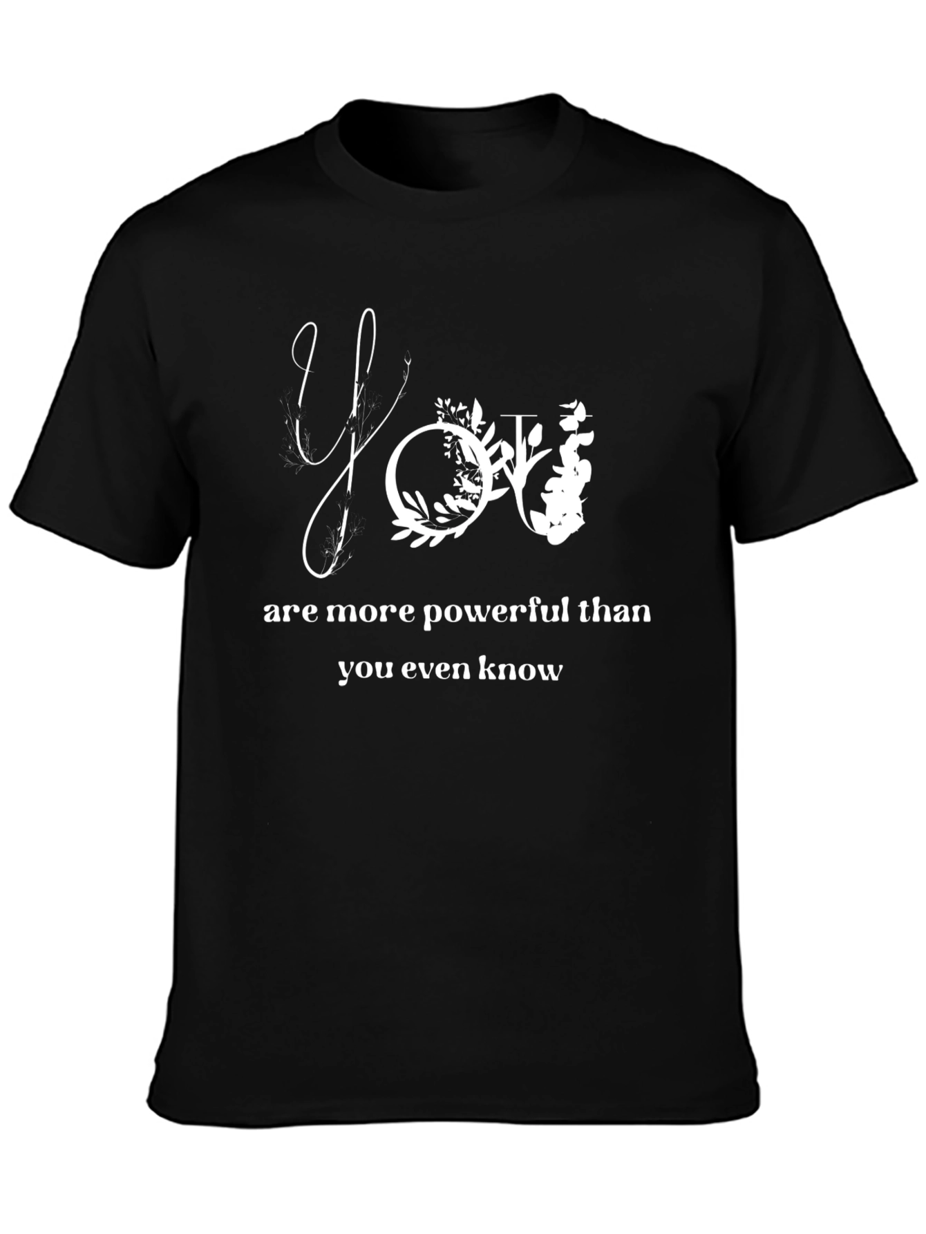 Empowering Floral You Graphic Tee