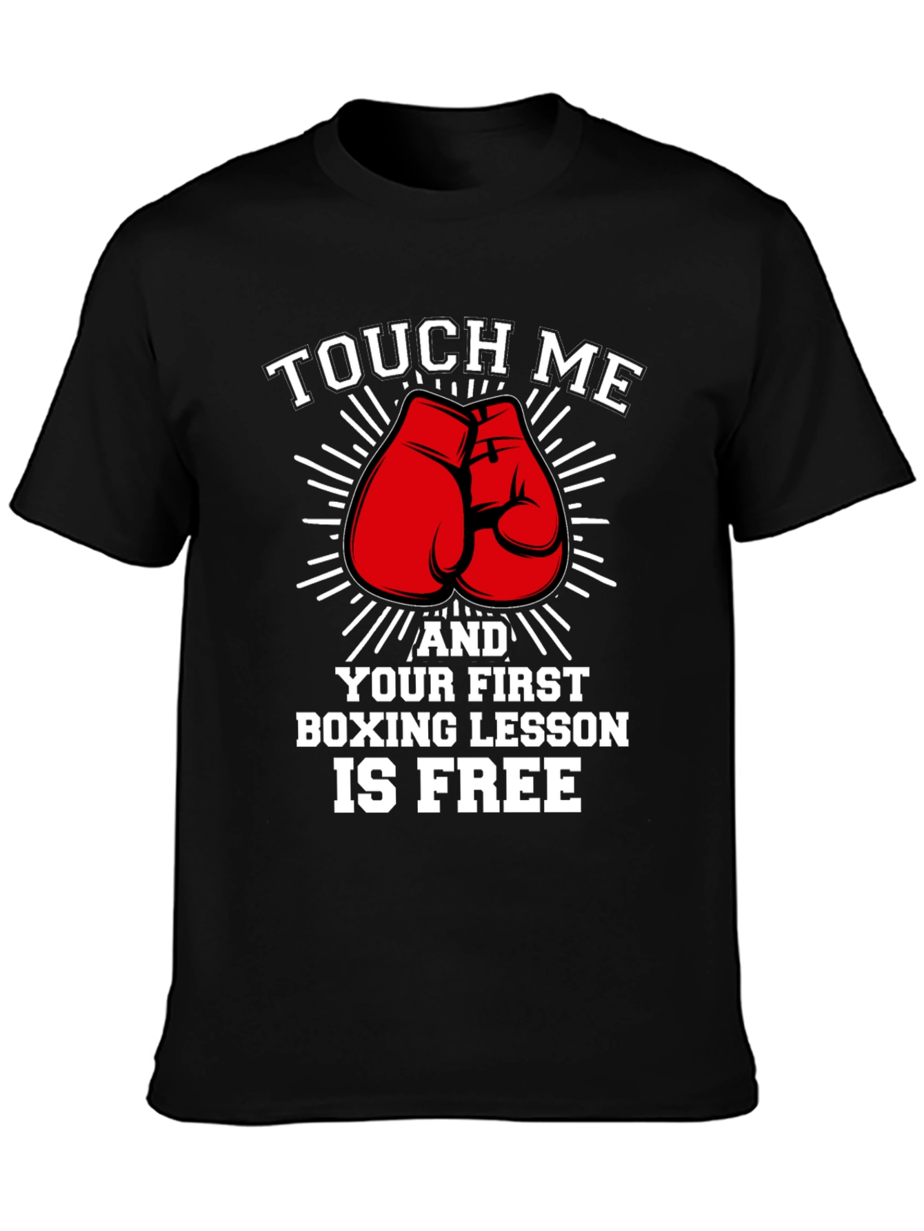 Funny Boxing Lesson T-Shirt - Touch Me And...