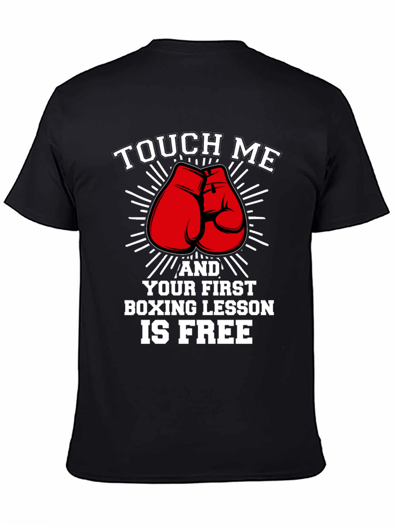 Funny Boxing Lesson T-Shirt - Touch Me And...