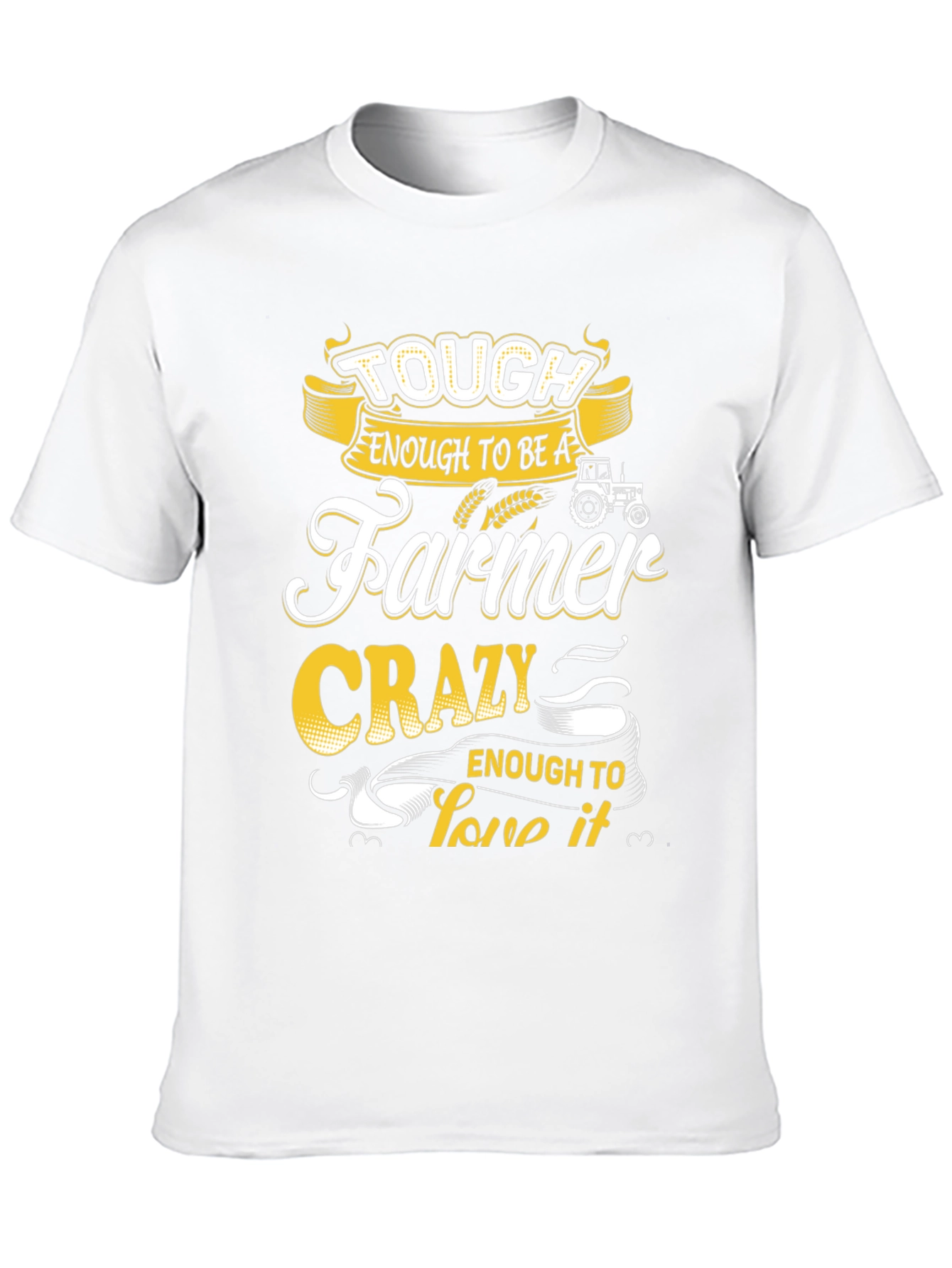 Tough Enough Farmer Tee - Crazy Love