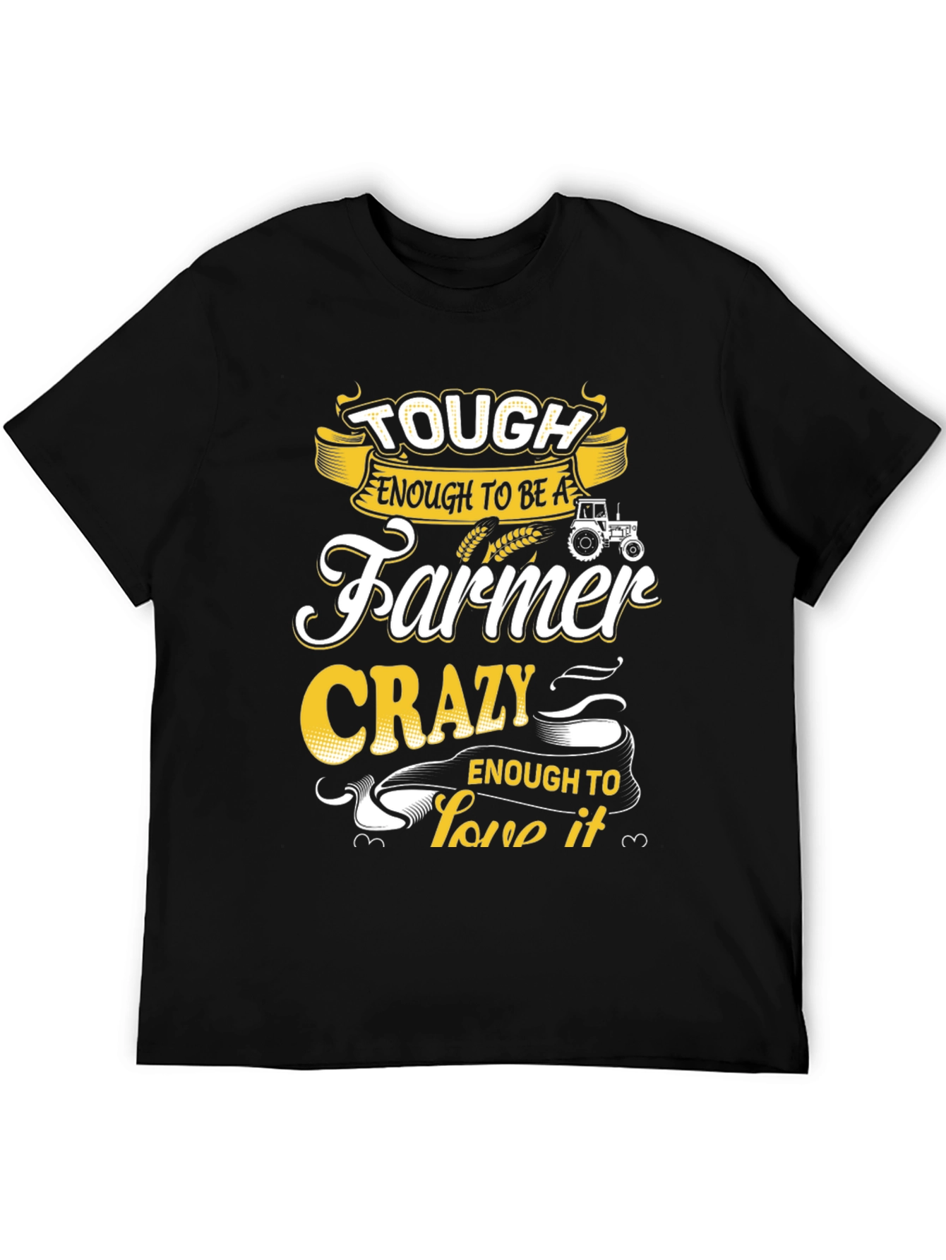 Tough Enough Farmer Tee - Crazy Love